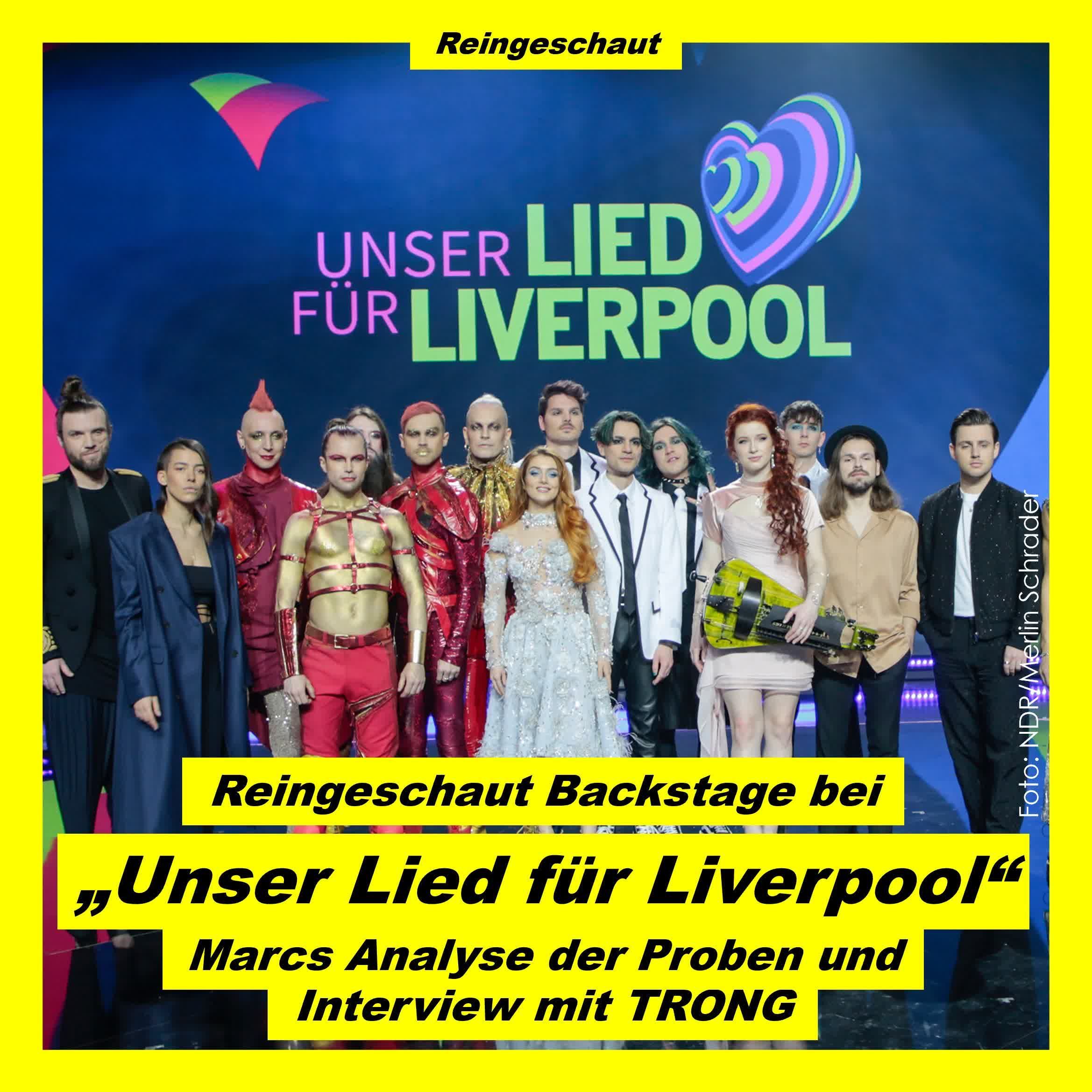 Backstage bei "Unser Lied für Liverpool": Interview mit TRONG und Marcs Analyse der Proben