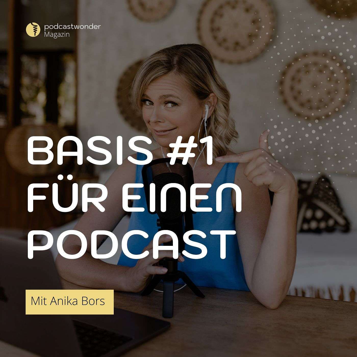 Basis Nr. 1 für einen Podcast