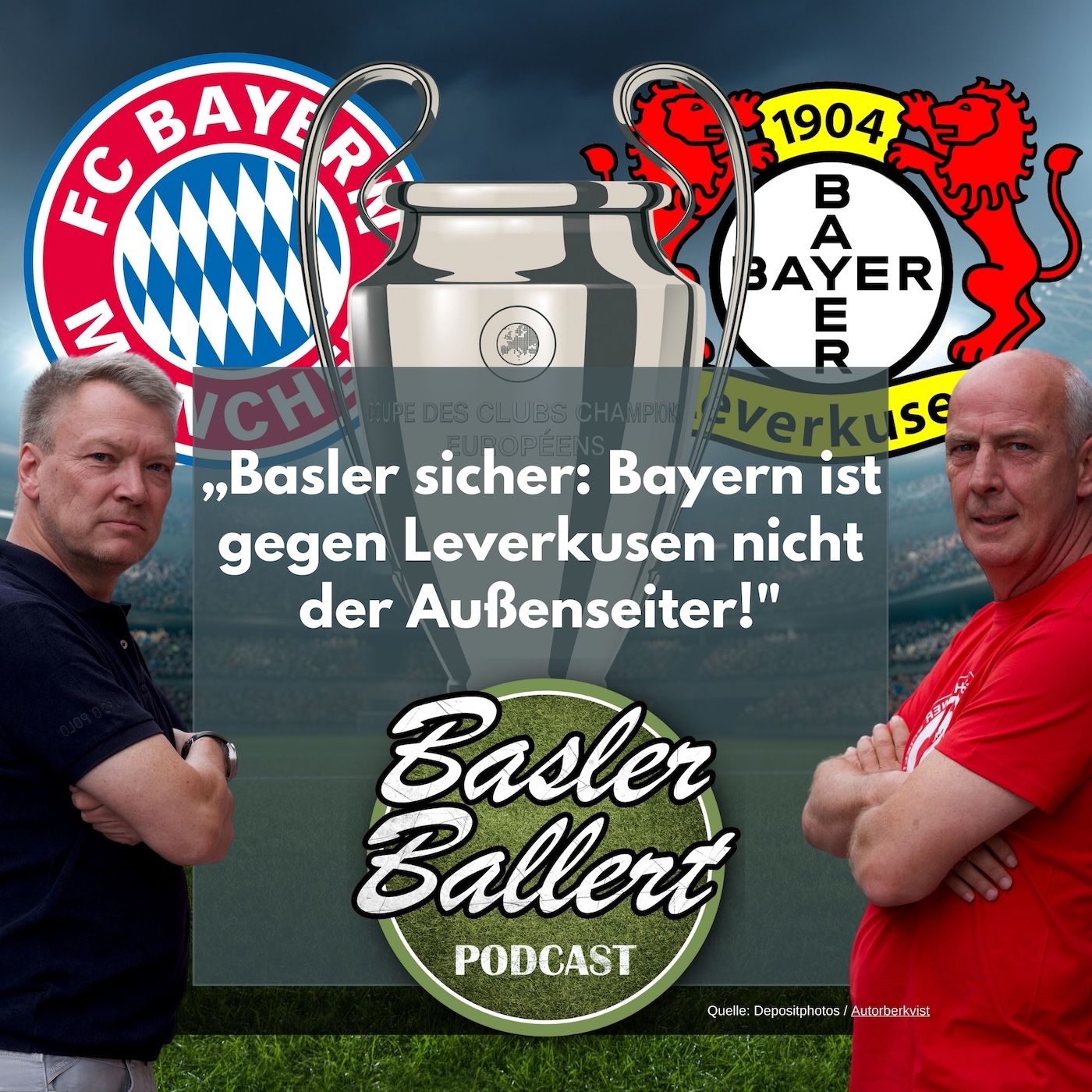Basler sicher: Bayern ist gegen Leverkusen nicht der Außenseiter!