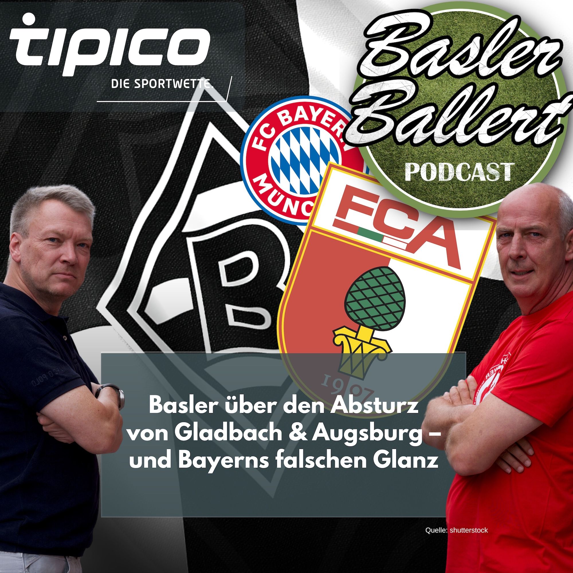 Basler über den Absturz von Gladbach & Augsburg – und Bayerns falschen Glanz