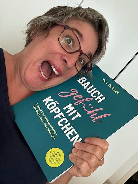 "Bauchgefühl mit Köpfchen": Das neue Buch von Tina Tschage