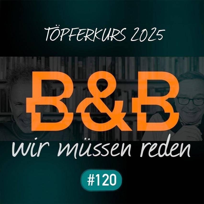 B&B #120 - Töpferkurs