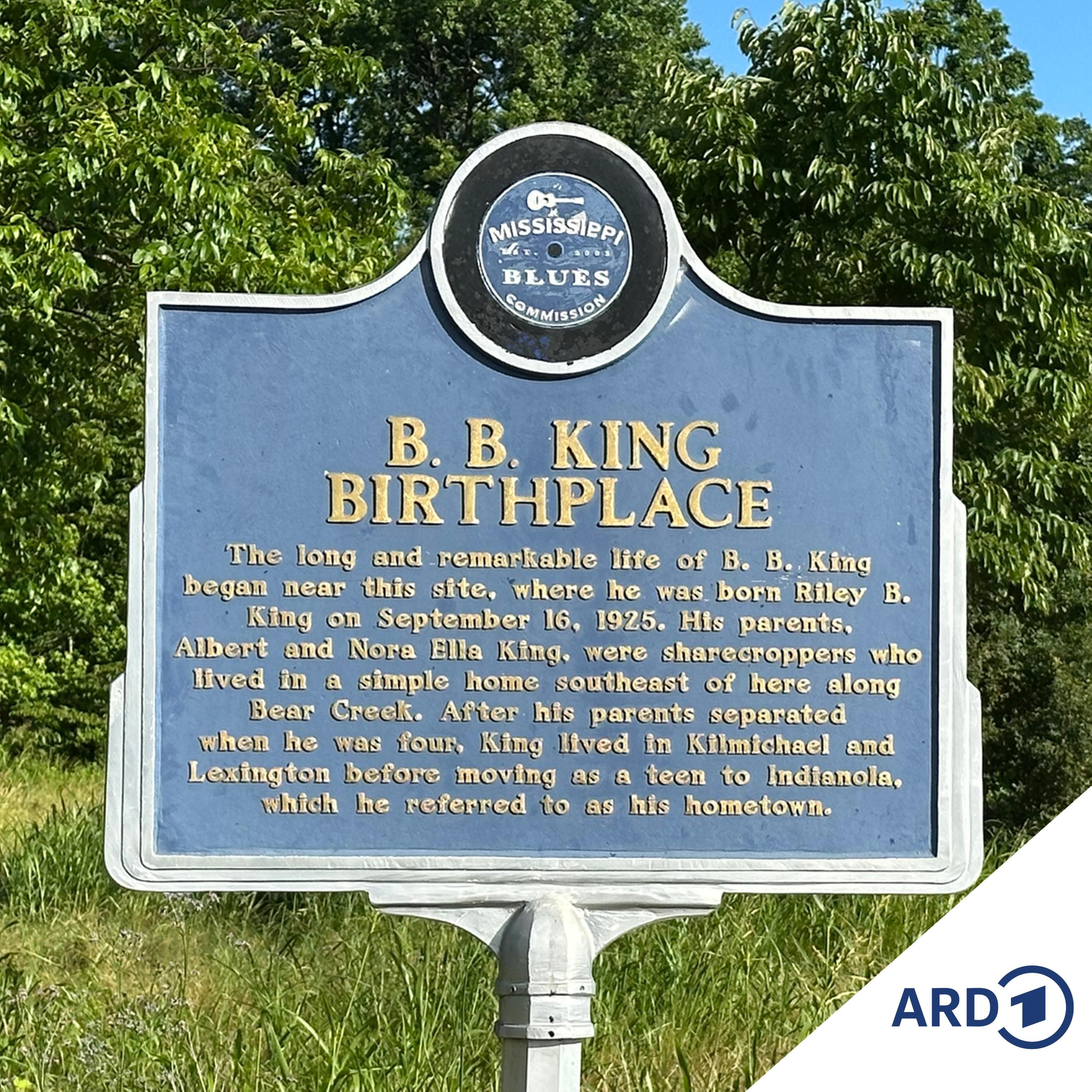 B.B. King - eine Zeitreise in Mississippi