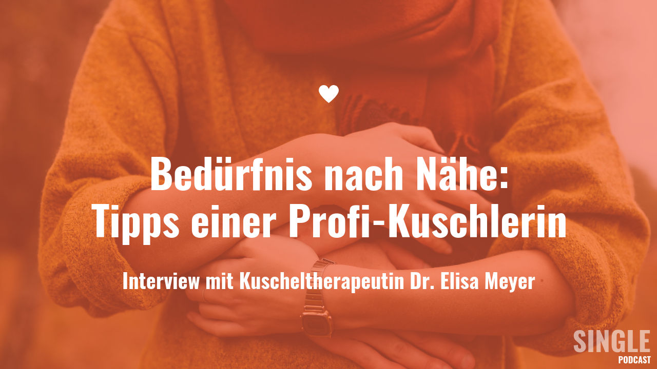 Bedürfnis nach Nähe: Tipps einer Profi-Kuschlerin