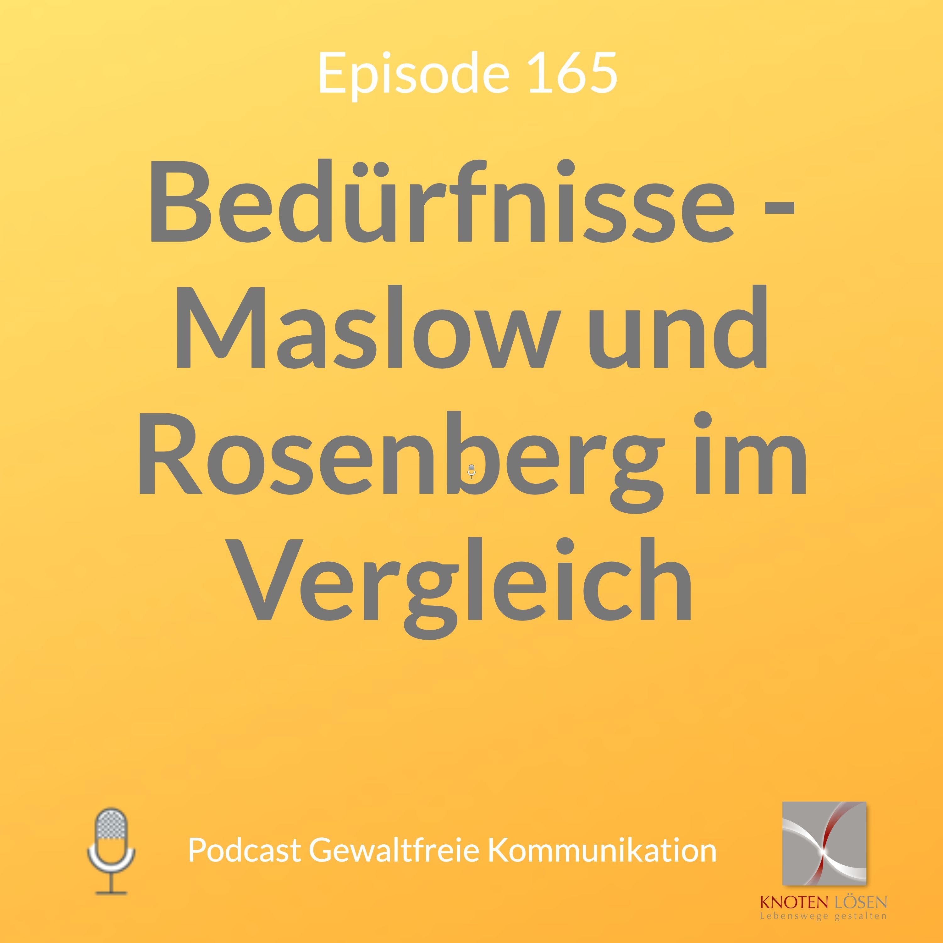 Bedürfnisse - Maslow und Rosenberg im Vergleich