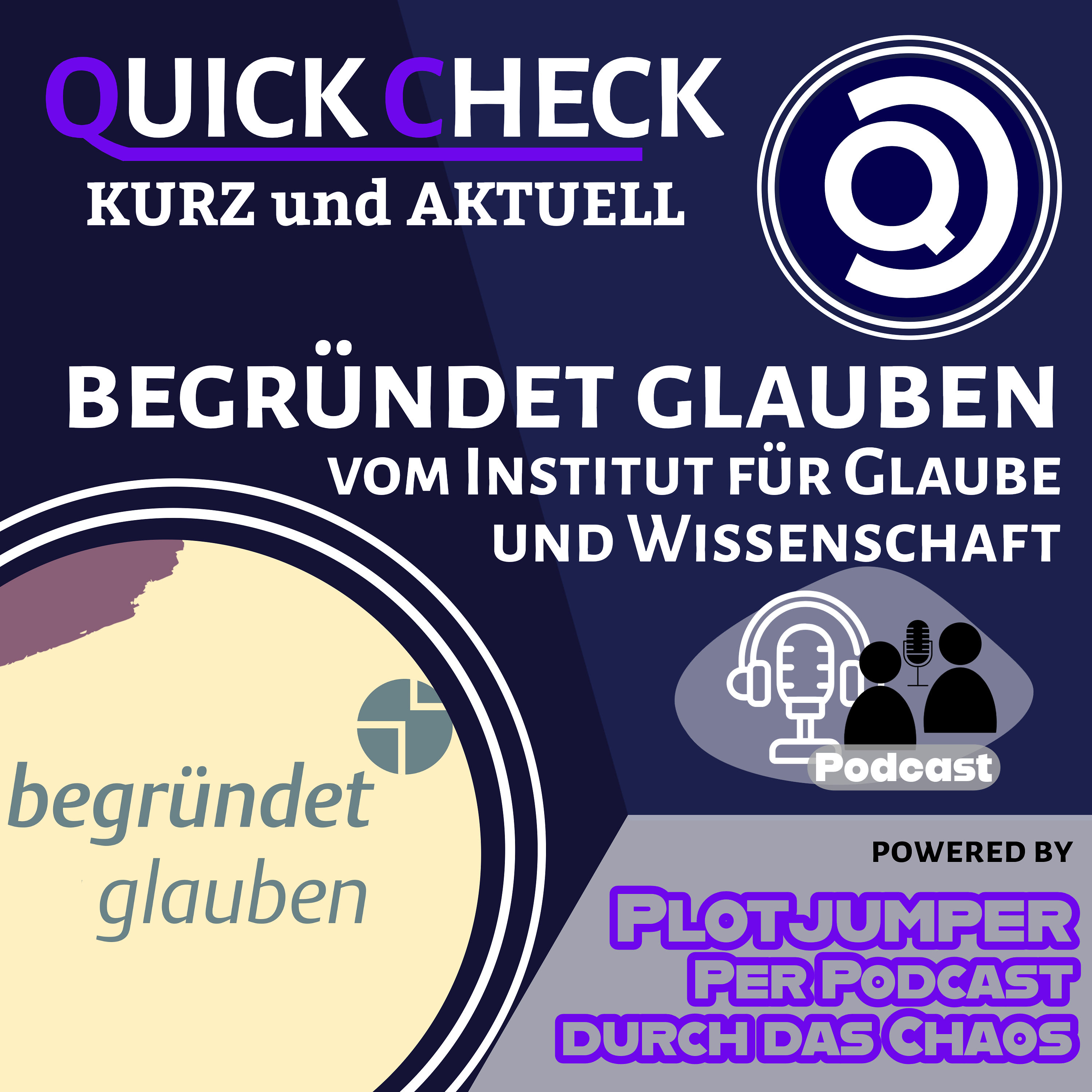 begründet Glauben - Podcast - Quick Check