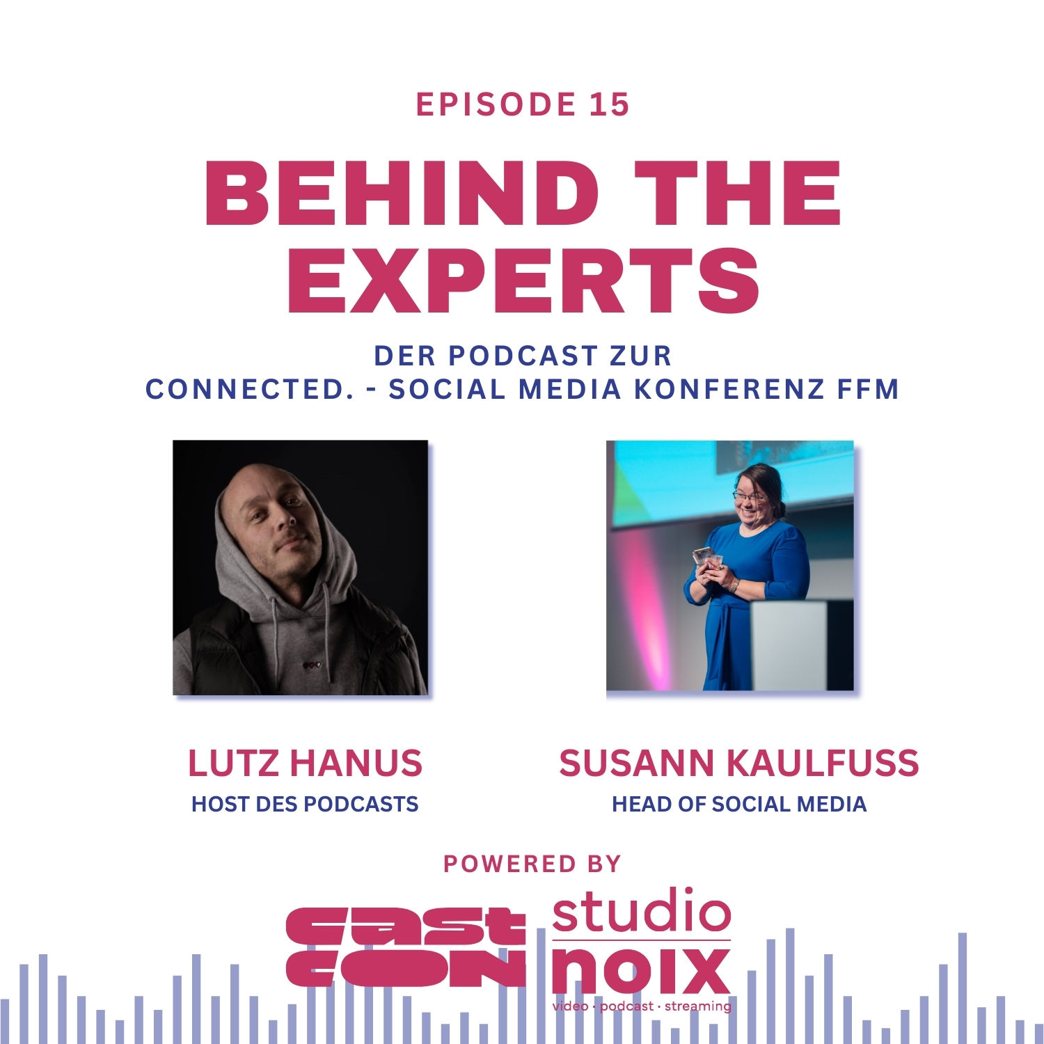 Behind the Experts – Folge 15: Im Gespräch mit Susann Kaulfuß (Follower sind keine KPI)