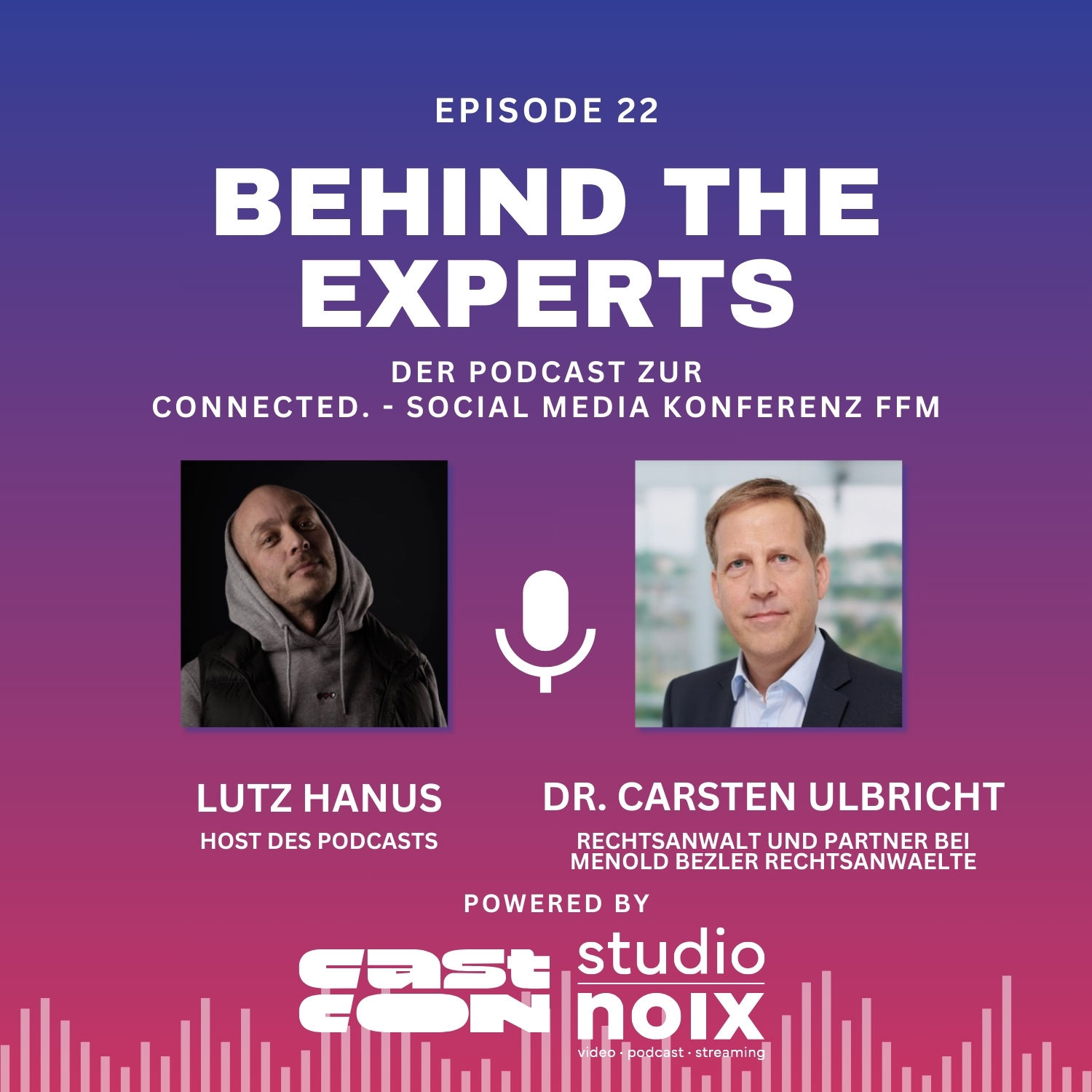 Behind the Experts – Folge 22: Im Gespräch mit Dr. Carsten Ulbricht (Rechtsanwalt, Experte für Internet, Social Media und KI)