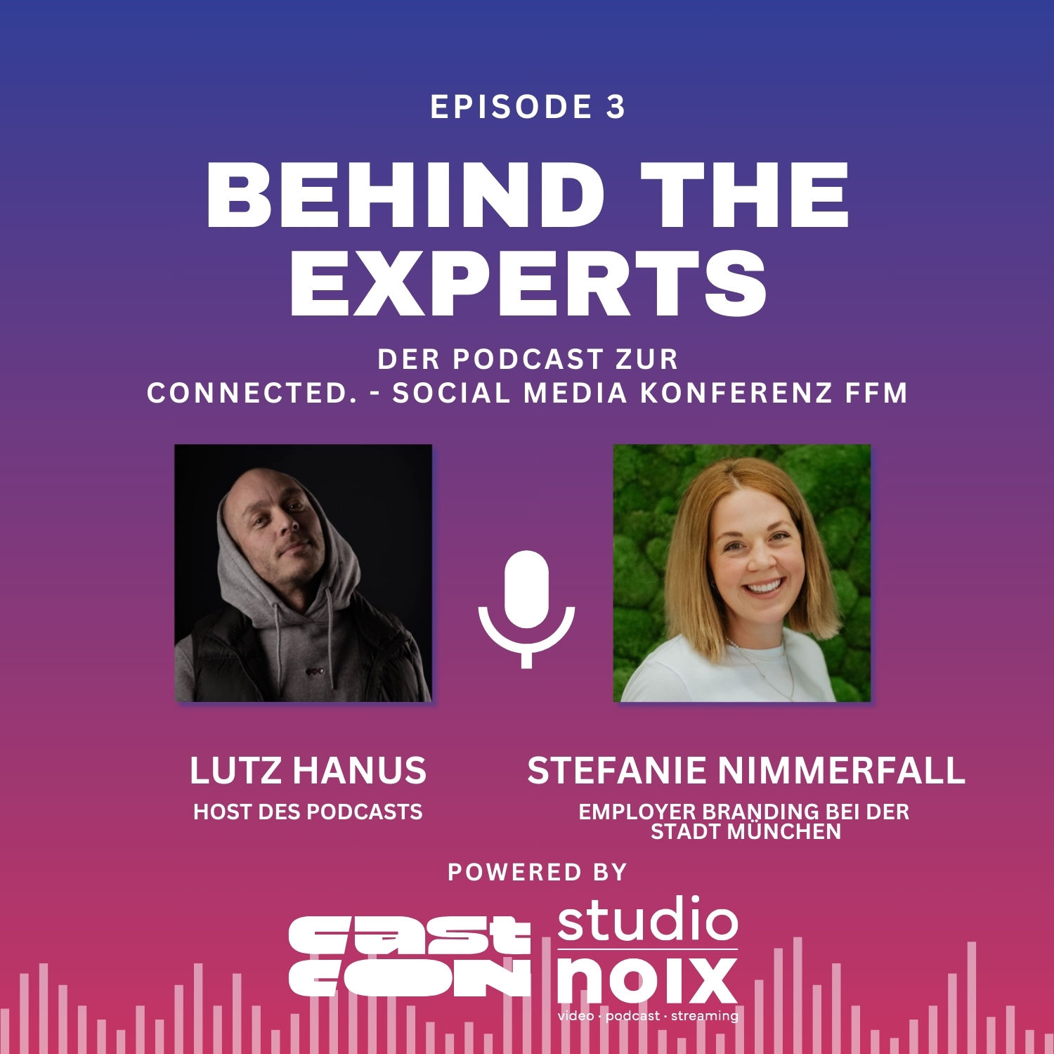 Behind the Experts – Folge 3: Im Gespräch mit Stefanie Nimmerfall (Corporate Influencer // Landeshauptstadt München)
