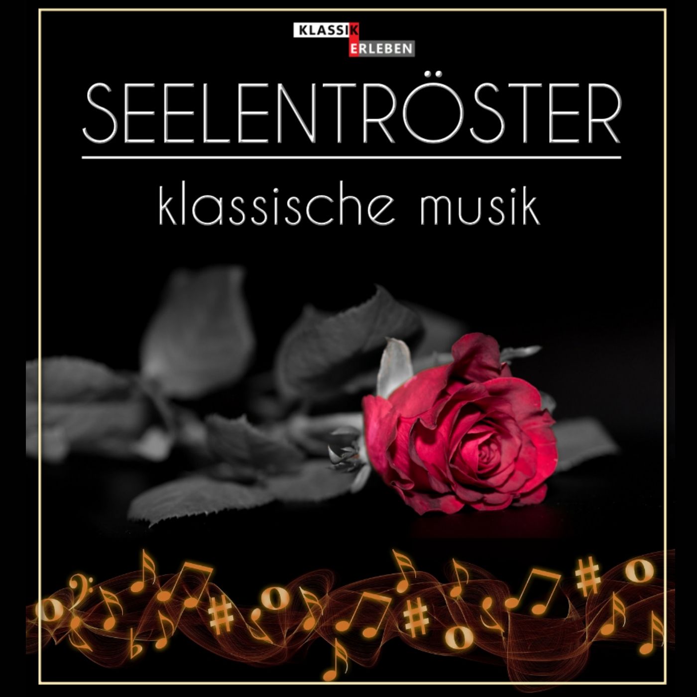 Seelentröster Klassische Musik - Eine Reise zur inneren Harmonie