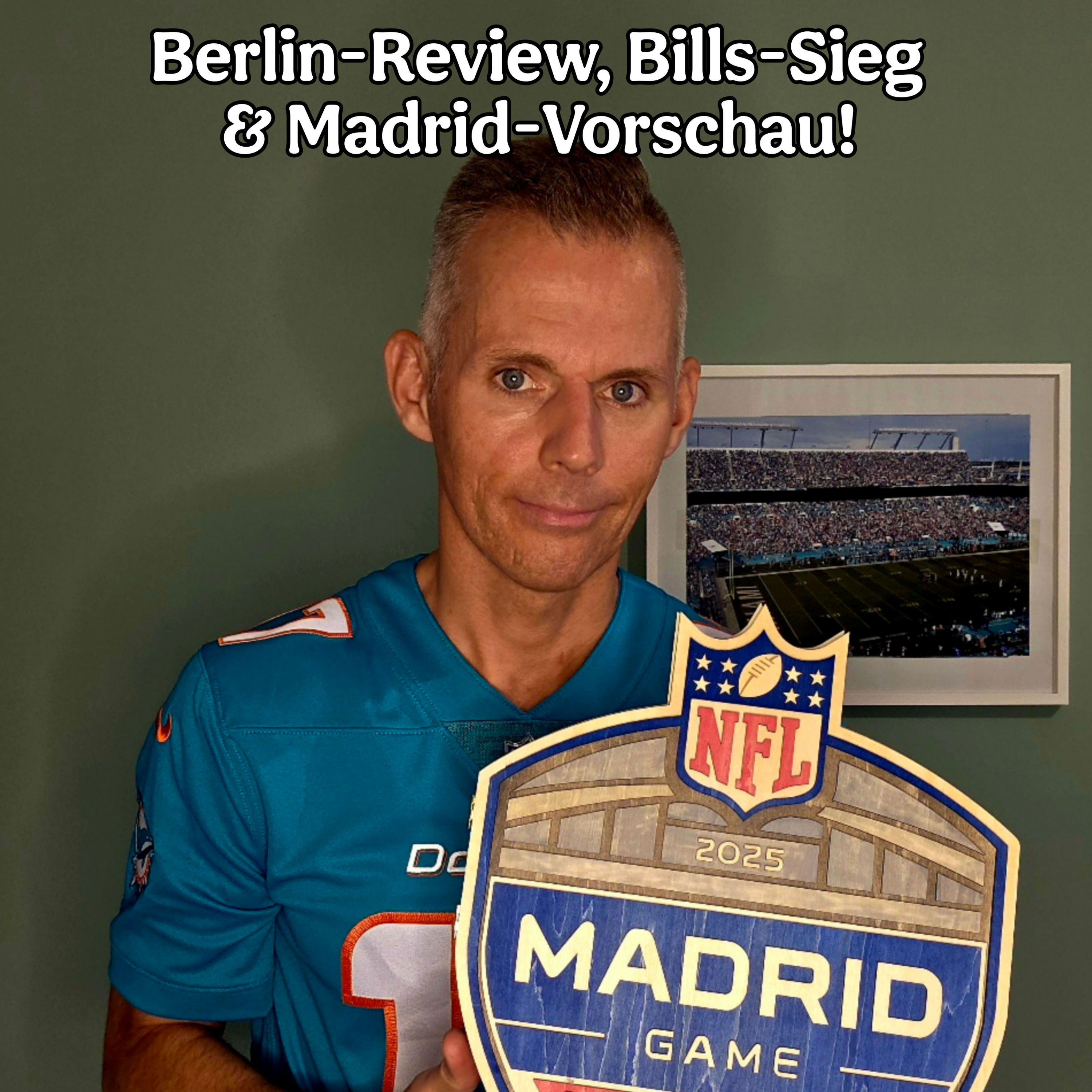 Berlin-Review, Bills-Sieg & Madrid-Vorschau!