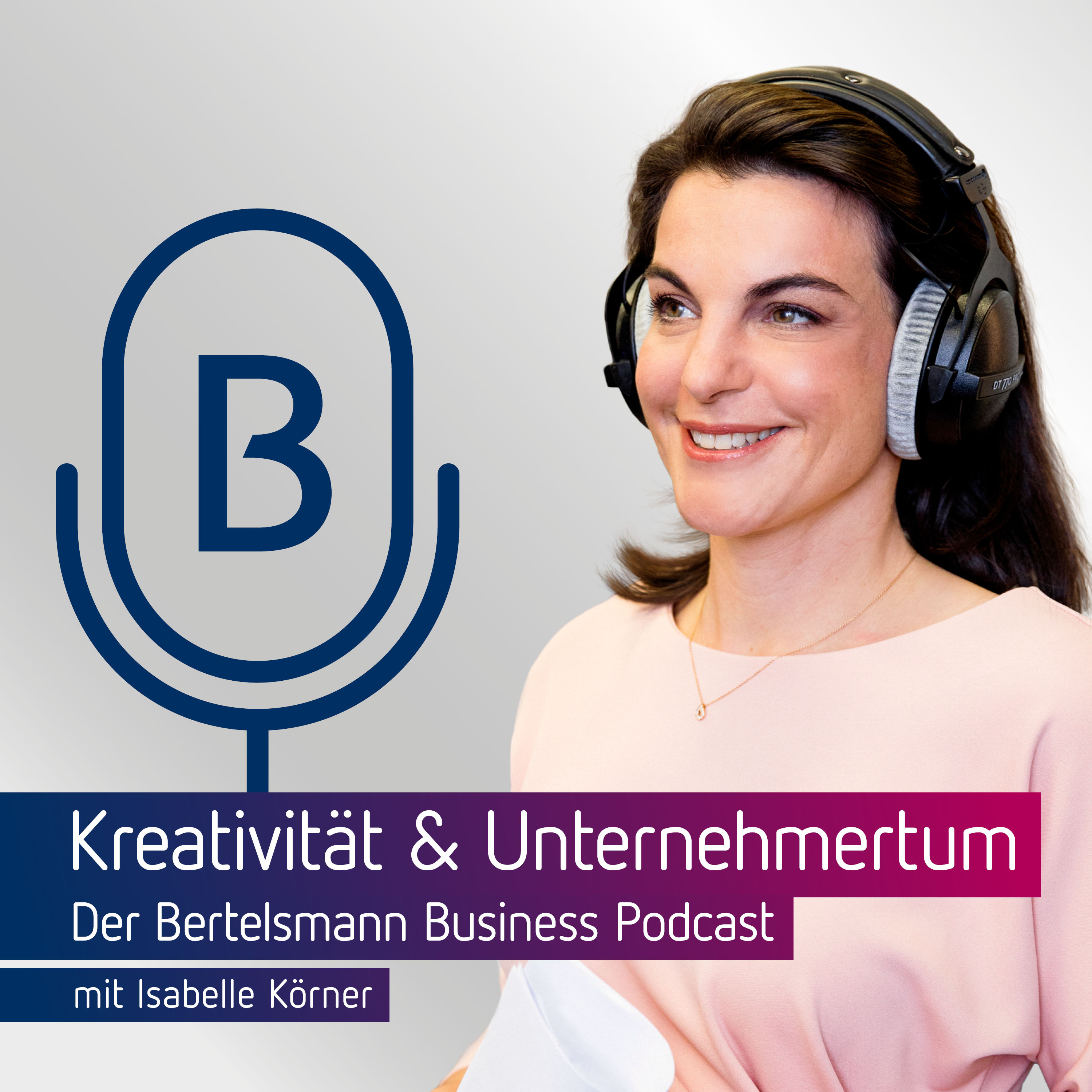Bertelsmann Business Podcast mit Immanuel Hermreck und Charles Galunic [DE]