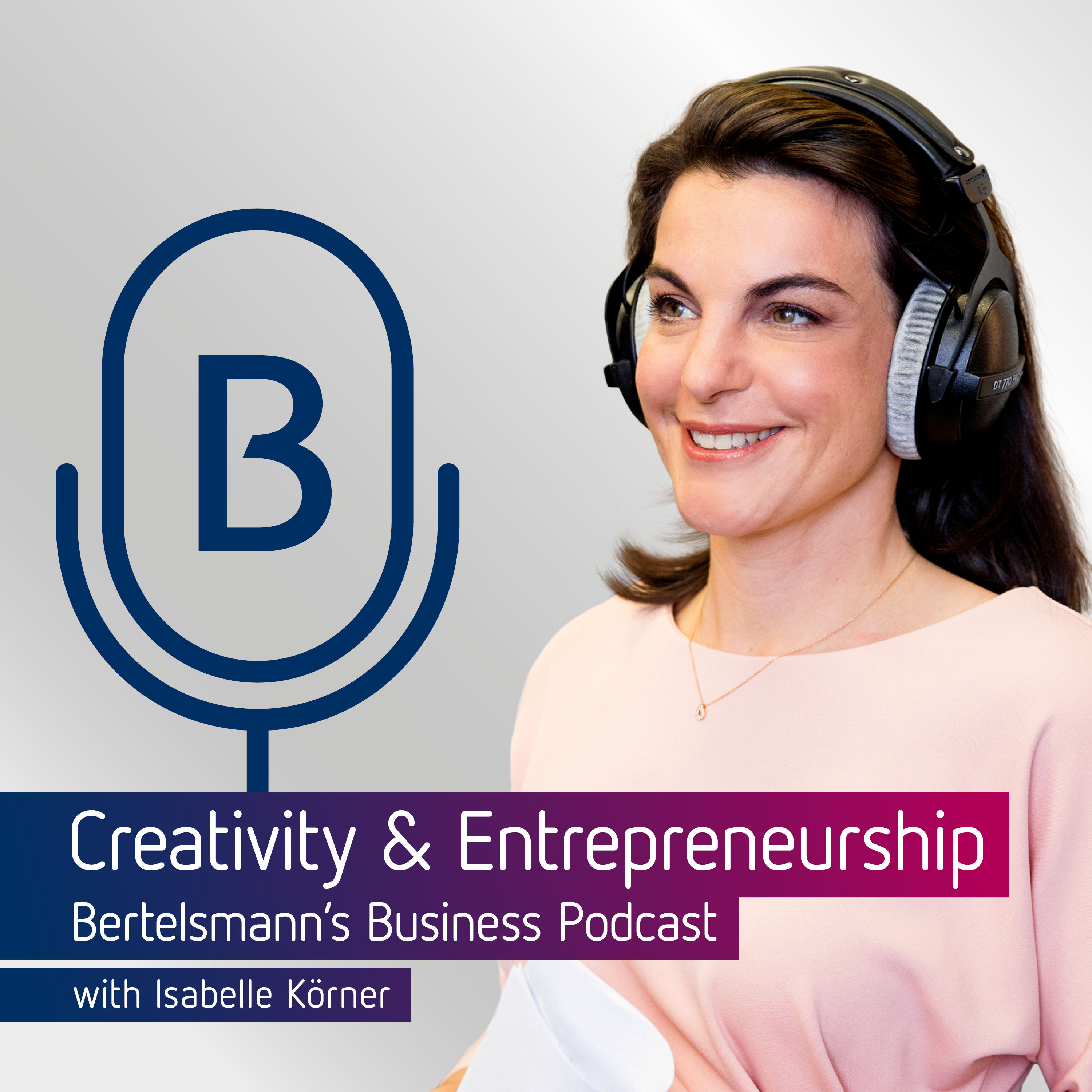 Bertelsmann Business Podcast with Immanuel Hermreck and Charles Galunic [EN]
