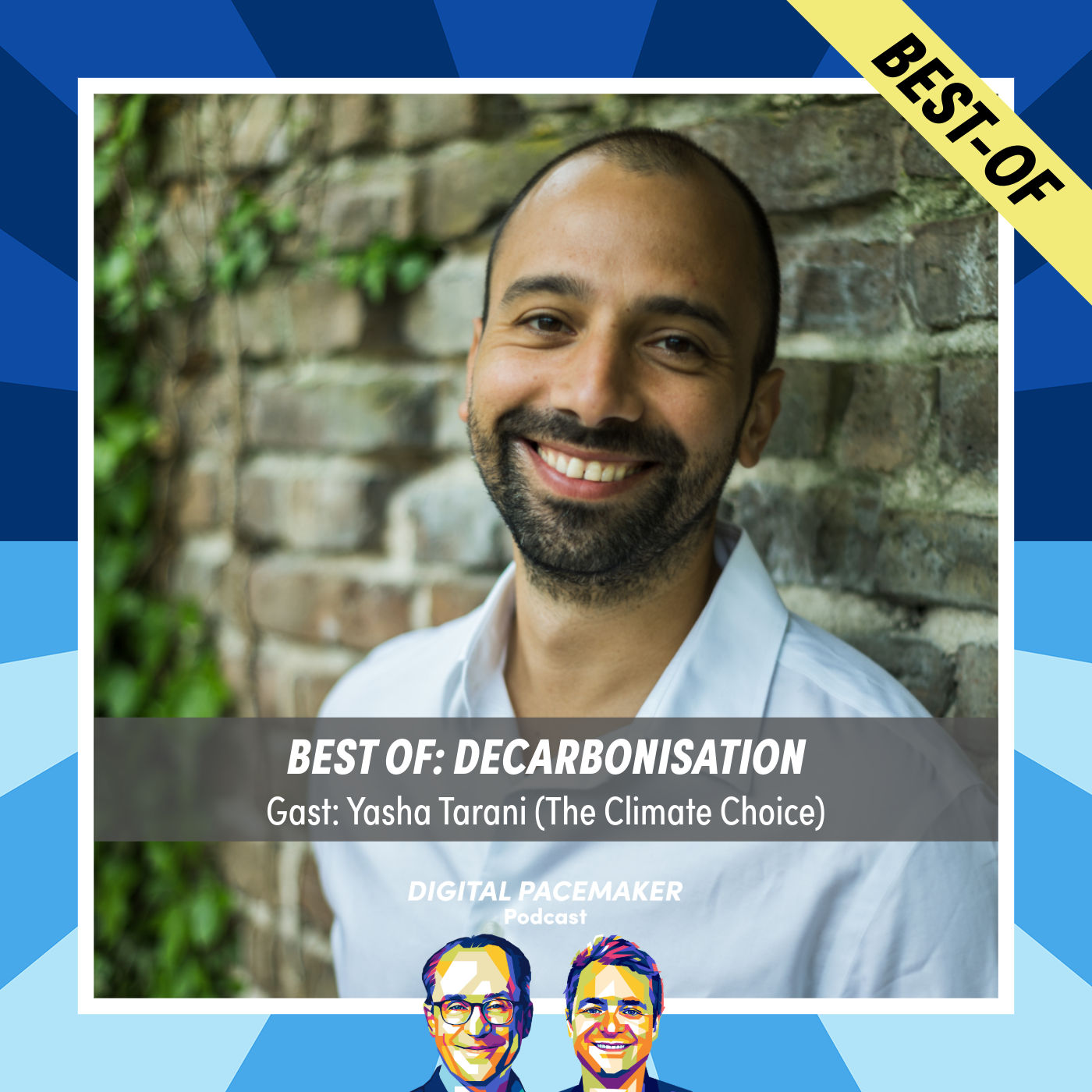Best-of: Dekarbonisierung mit Yasha Tarani (The Climate Choice)