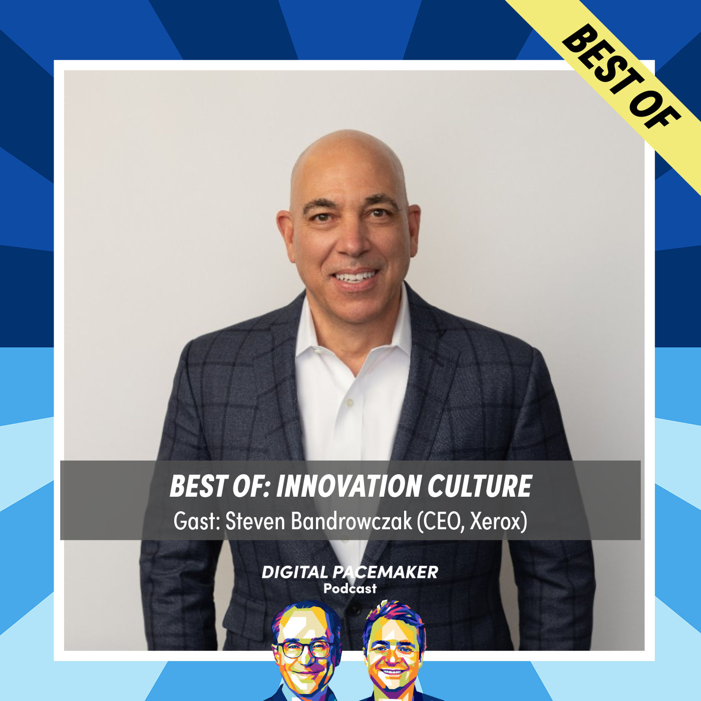 Best of: How do companies maintain their culture of innovation? with Steven Bandrowczak (CEO, Xerox) 🇺🇸