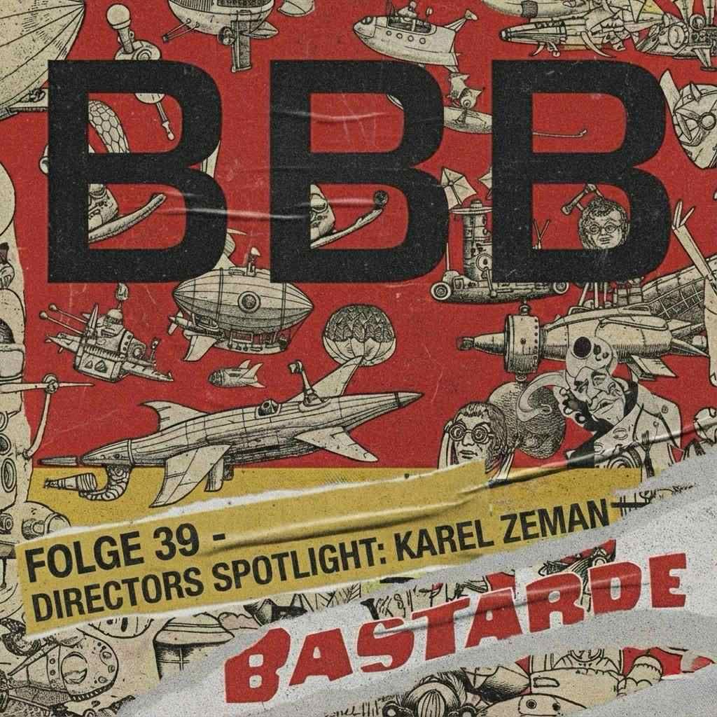 Bewegtbildbastarde - Episode 39 / Directors Spotlight: Karel Zeman