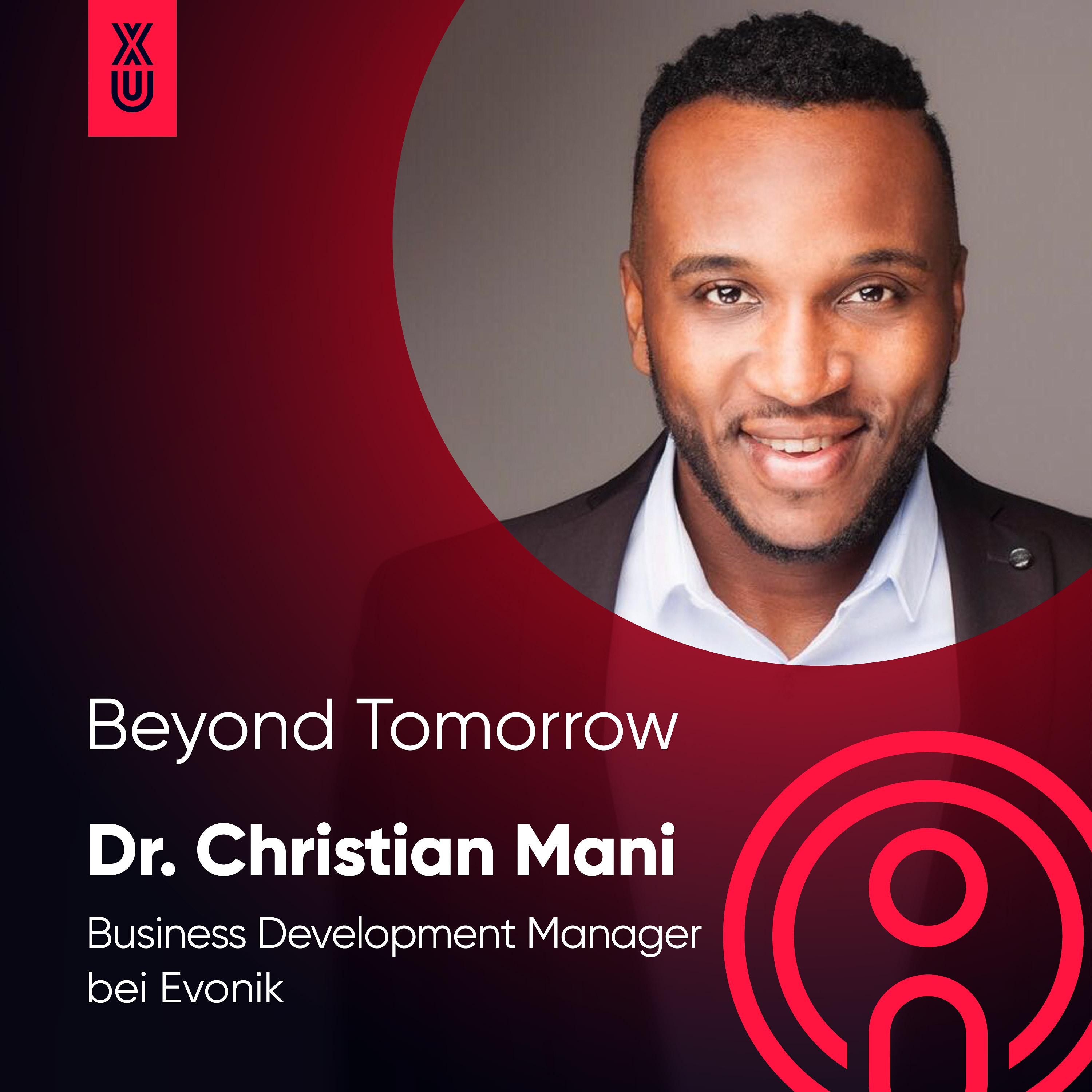 Beyond Tomorrow | #30 Dr. Christian Mani