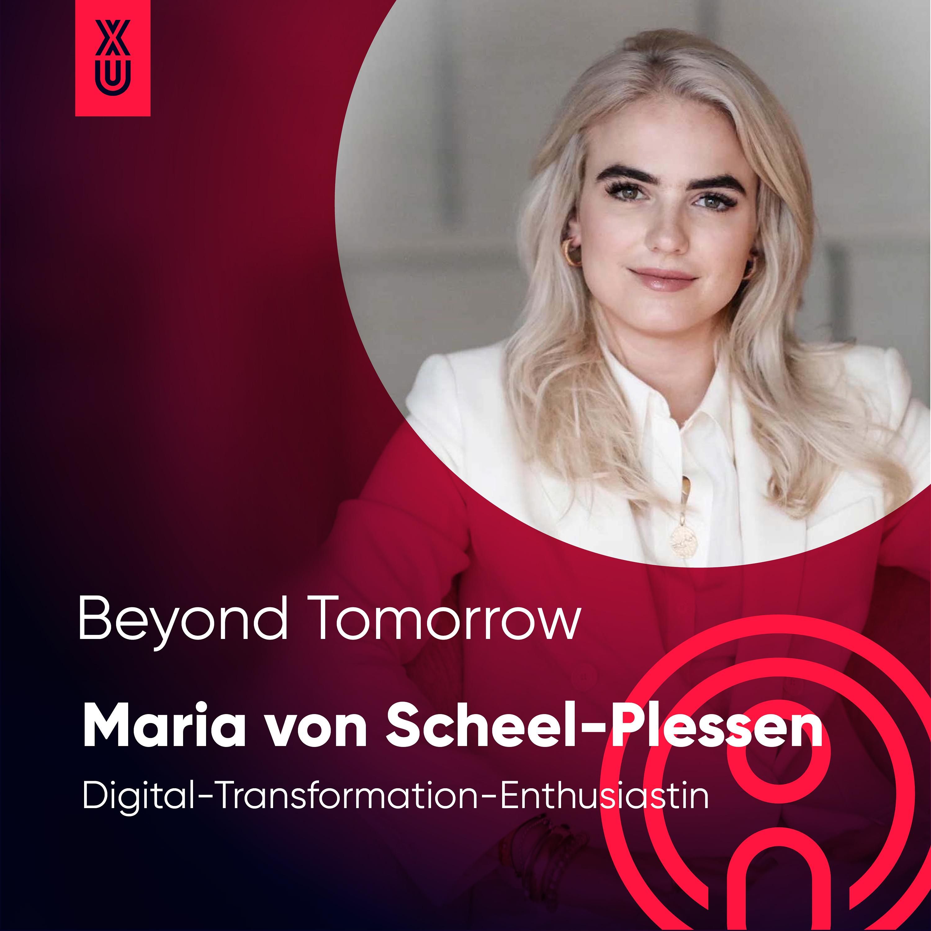 Beyond Tomorrow | #6 Maria von Scheel-Plessen