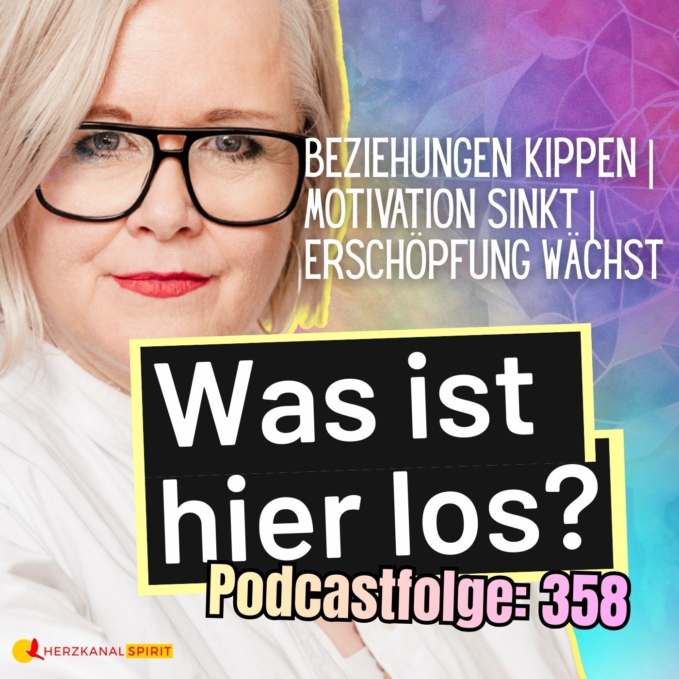 Beziehungen, Motivation & Erschöpfung - Was ist hier eigentlich los?