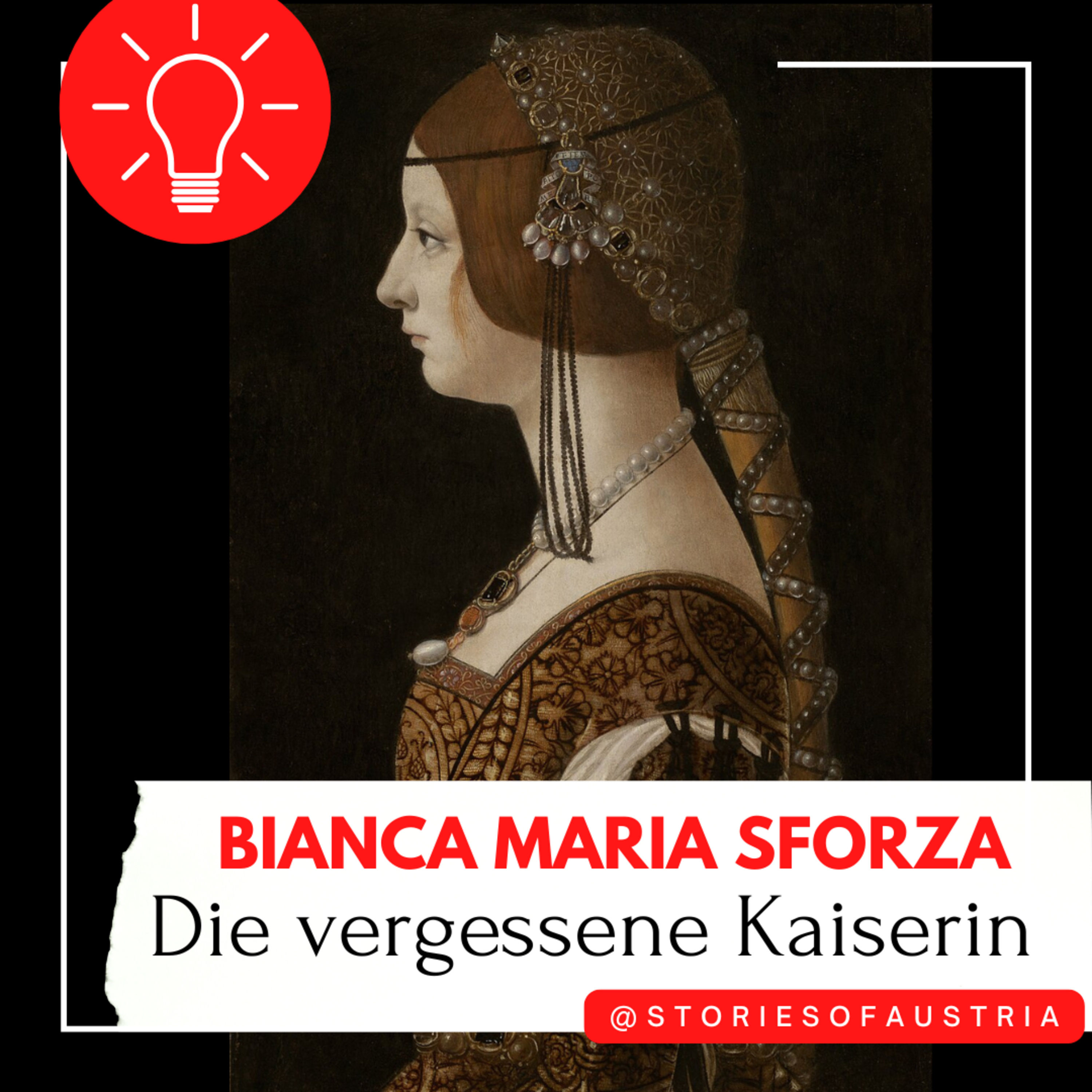 Bianca Maria Sforza – Die vergessene Kaiserin
