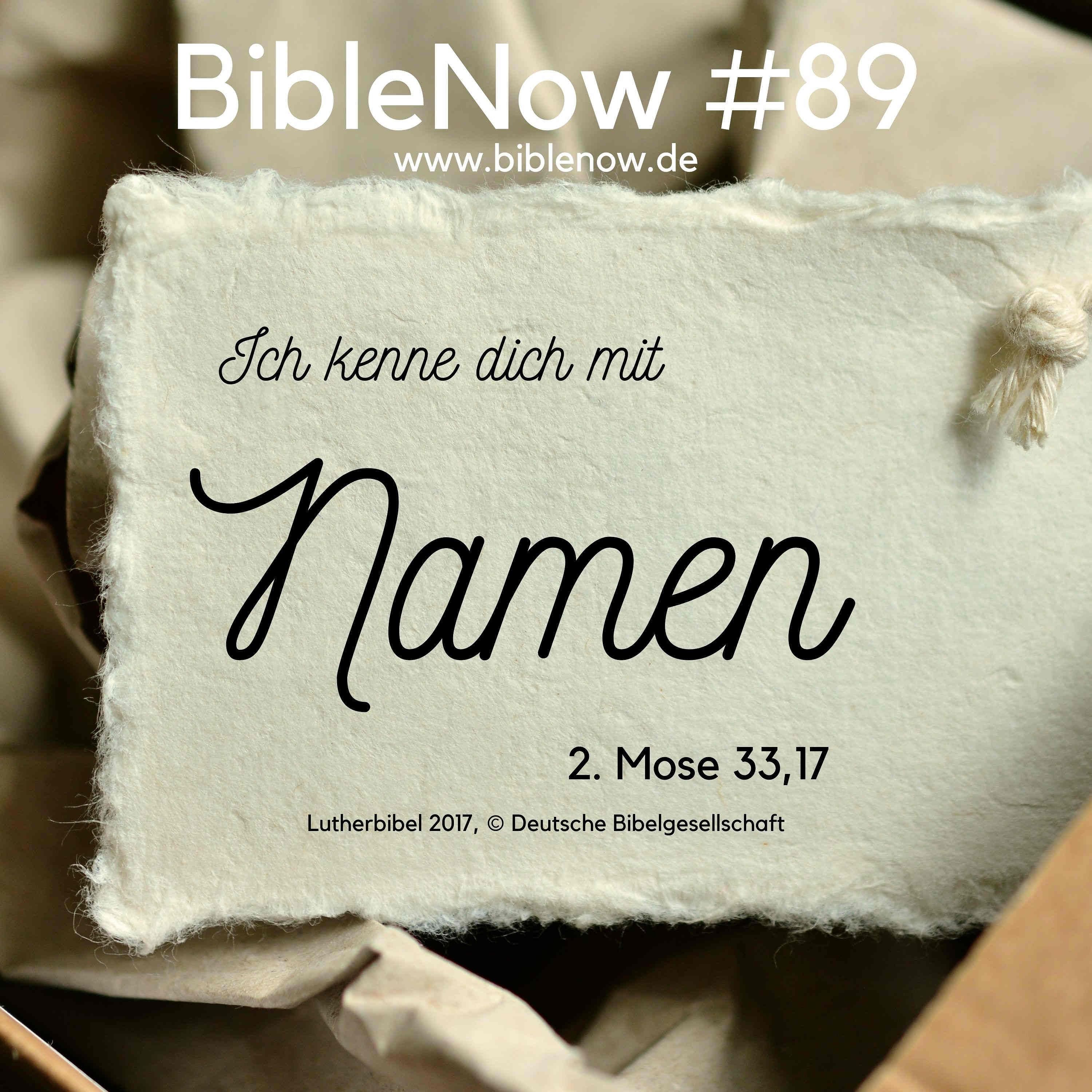 BibleNow #89: 2. Mose 33,15-34,10