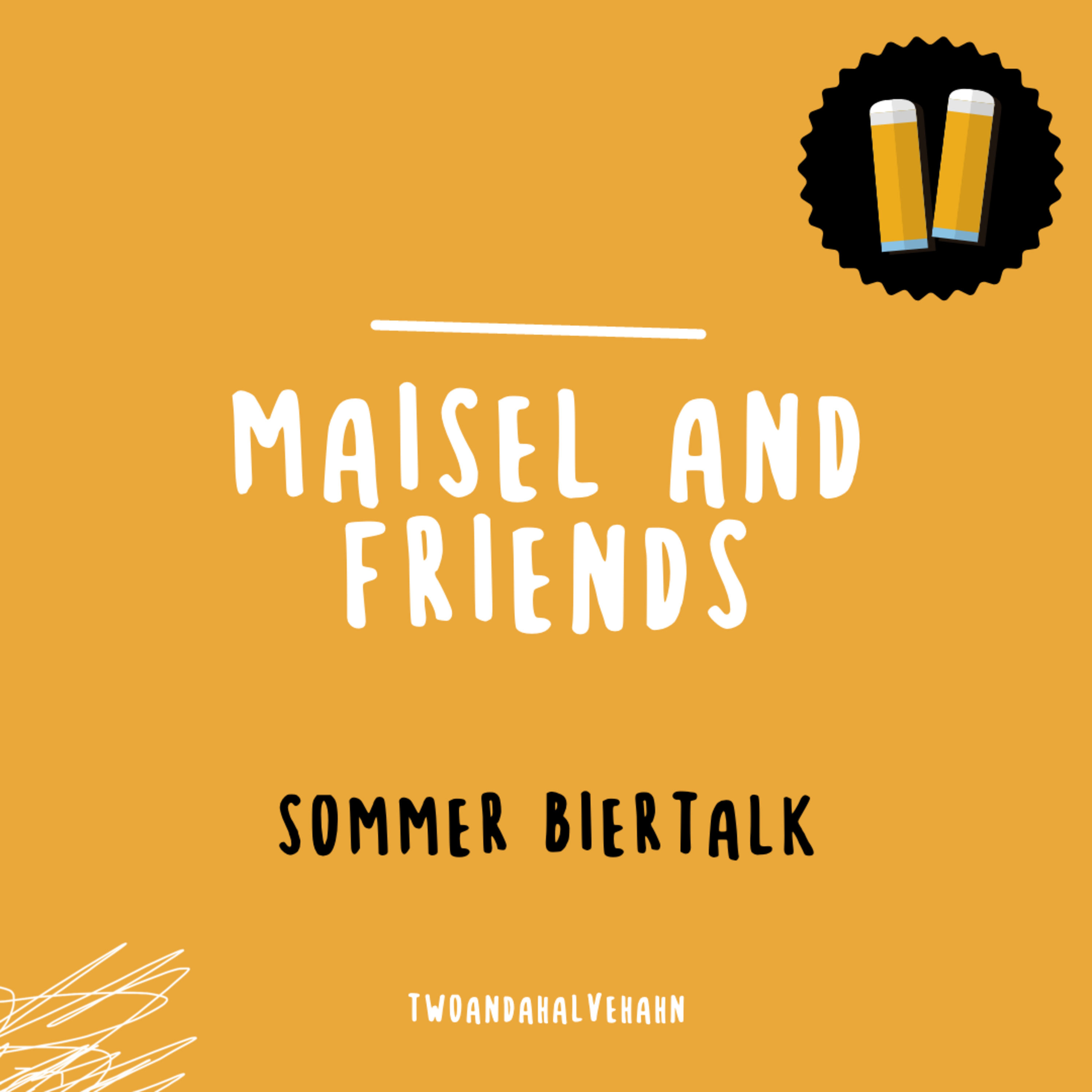 Biertalk - Maisel and Friends