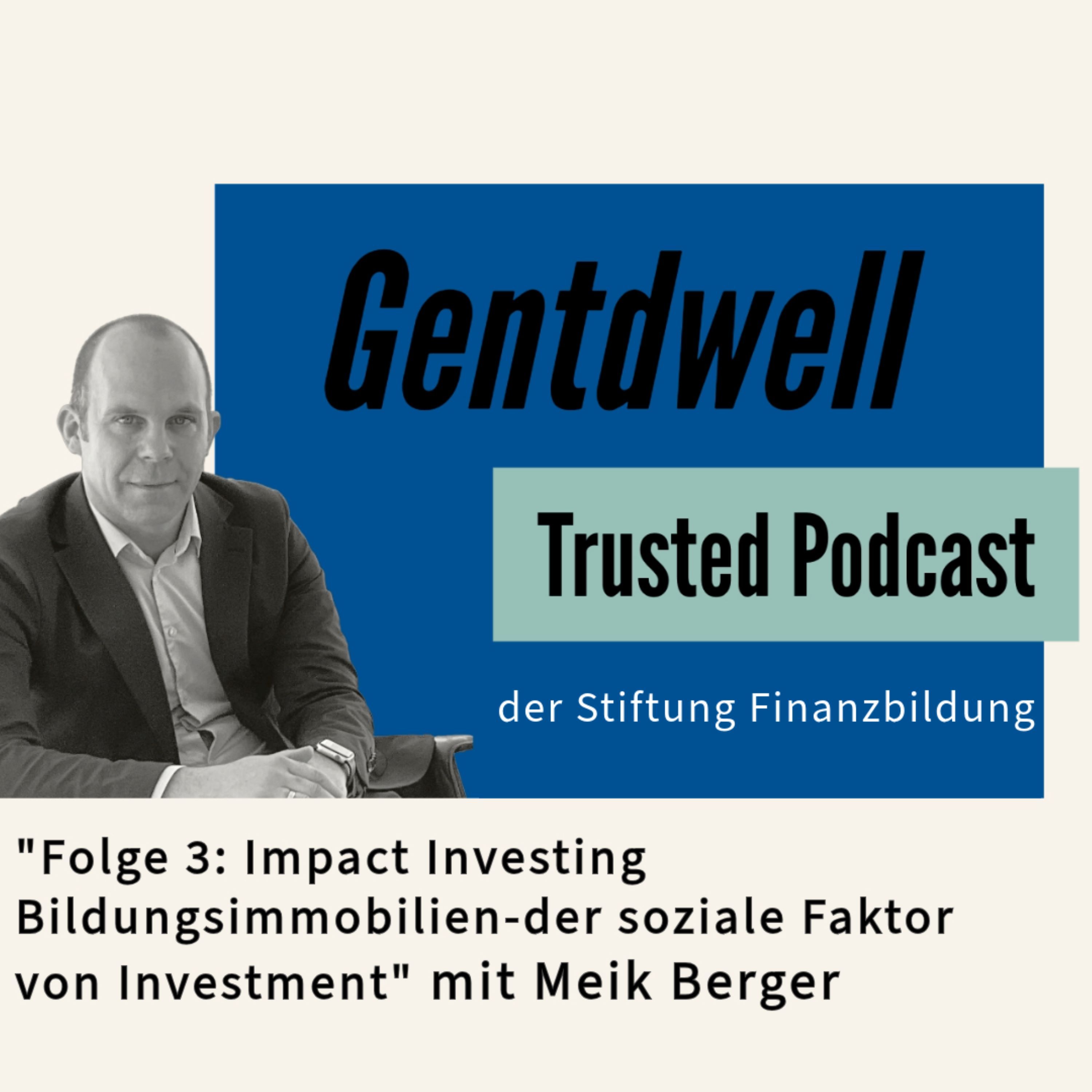 Bildungsimmobilien Folge 3: Impact Investing Bildungsimmobilien-der soziale Faktor von Investment