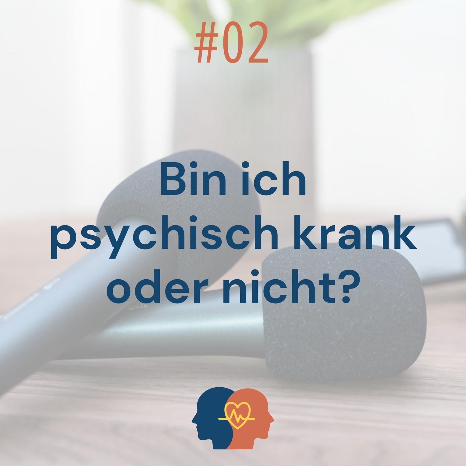 Bin ich psychisch krank oder ist es nur eine Phase