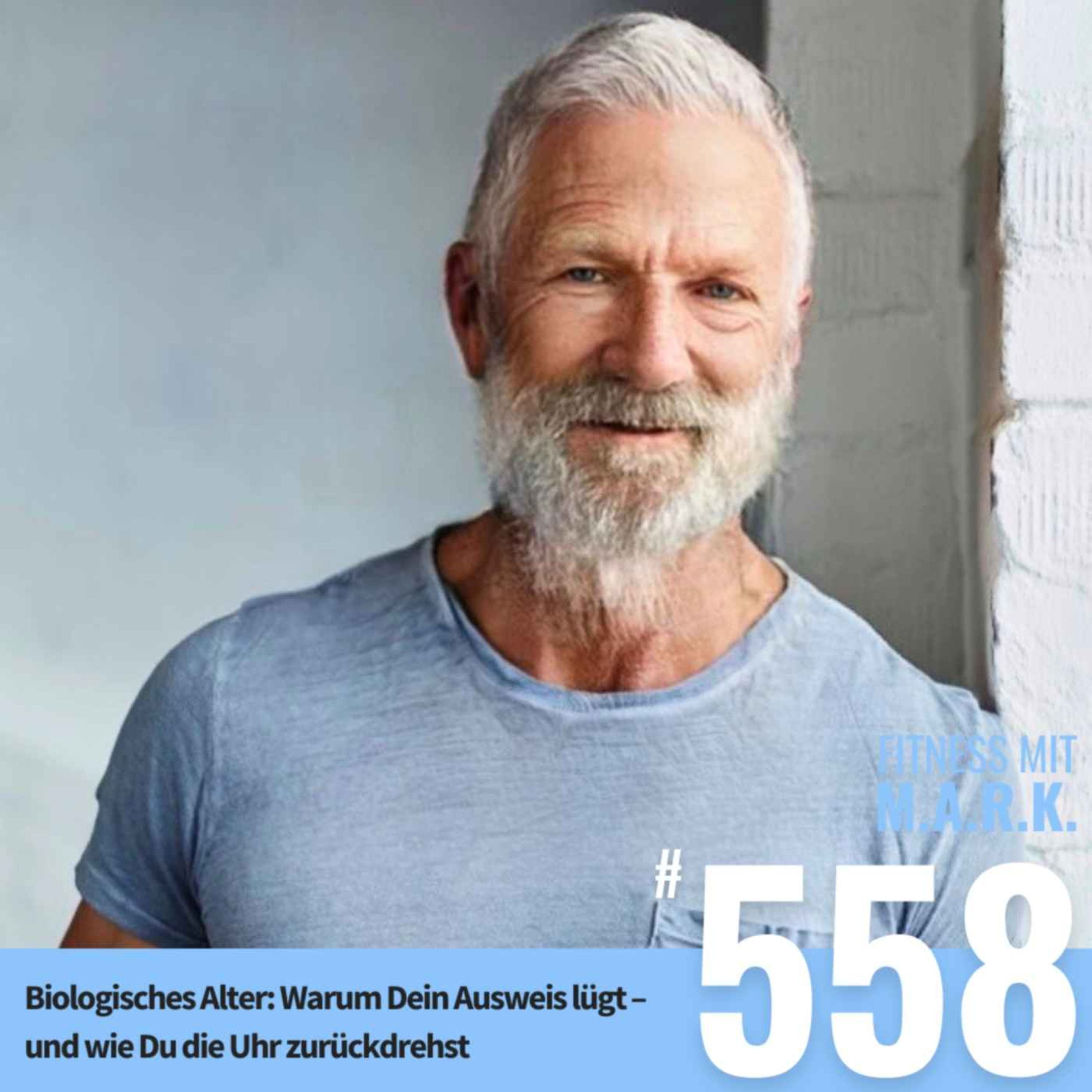 Biologisches Alter: Warum Dein Ausweis lügt – und wie Du die Uhr zurückdrehst (#558)