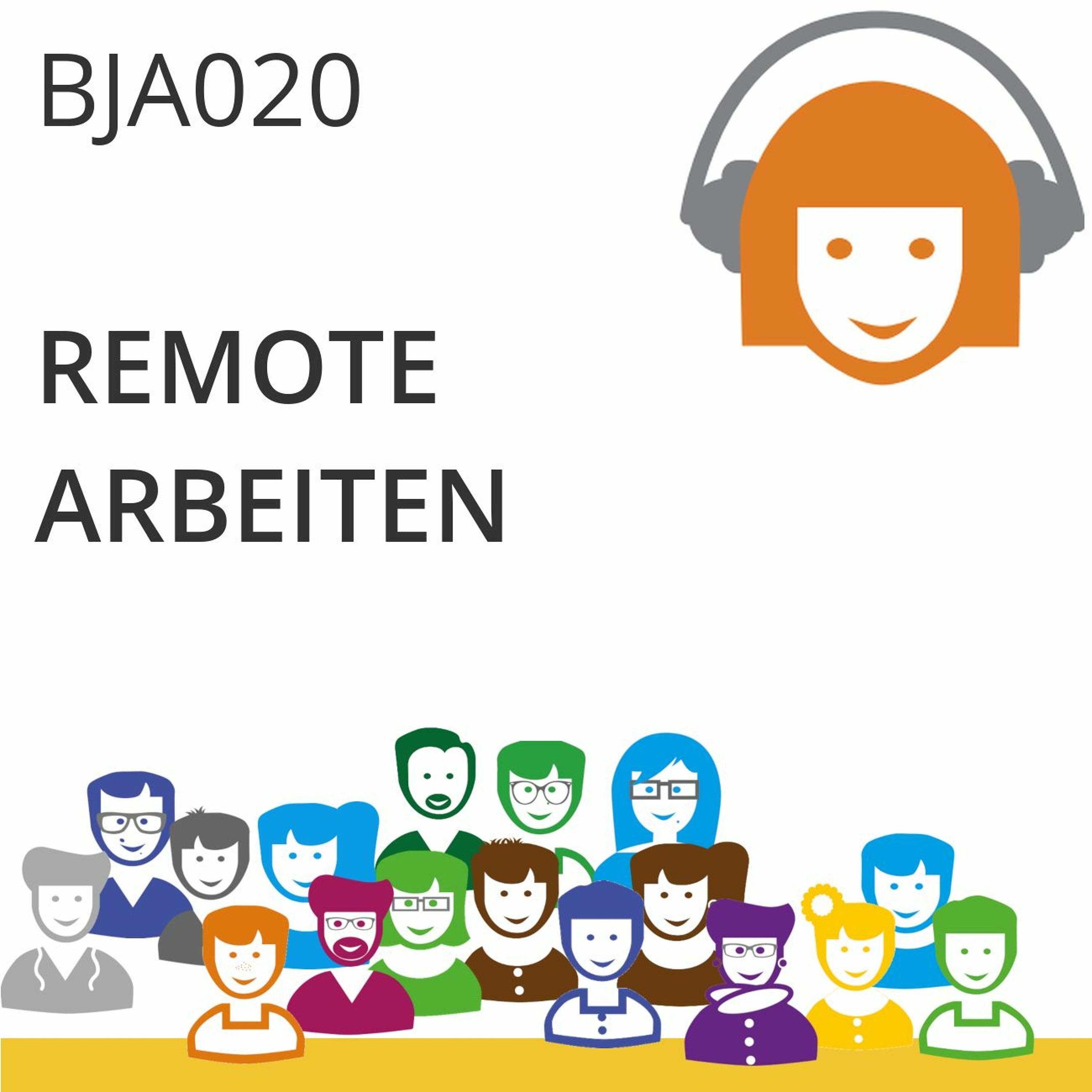 BJA020 | Remote Arbeiten (André Friedrich, Yannick Penz & Judith Andresen)