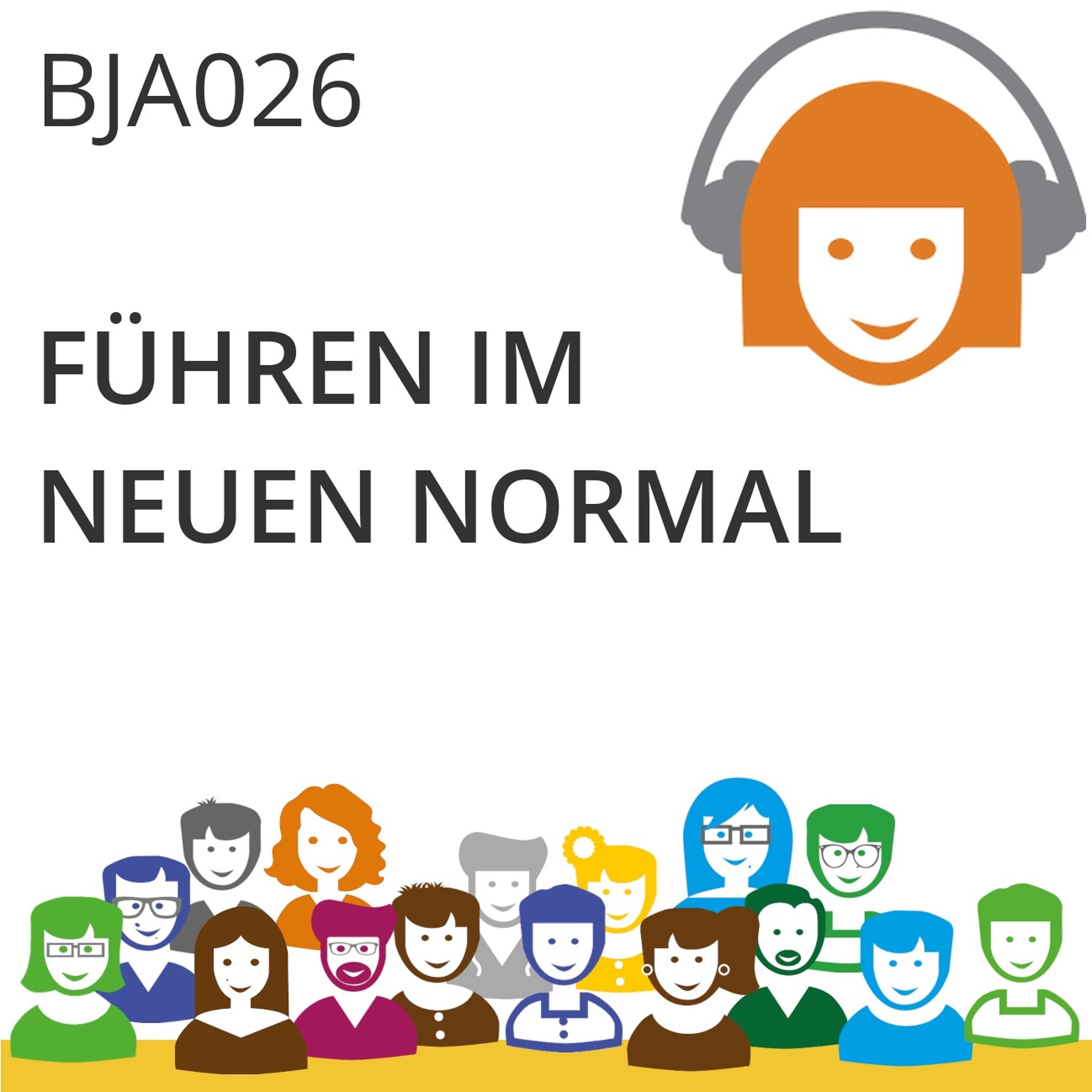 BJA026 | Das Neue Normal: Führung (Manfred Meyer & Judith Andresen)