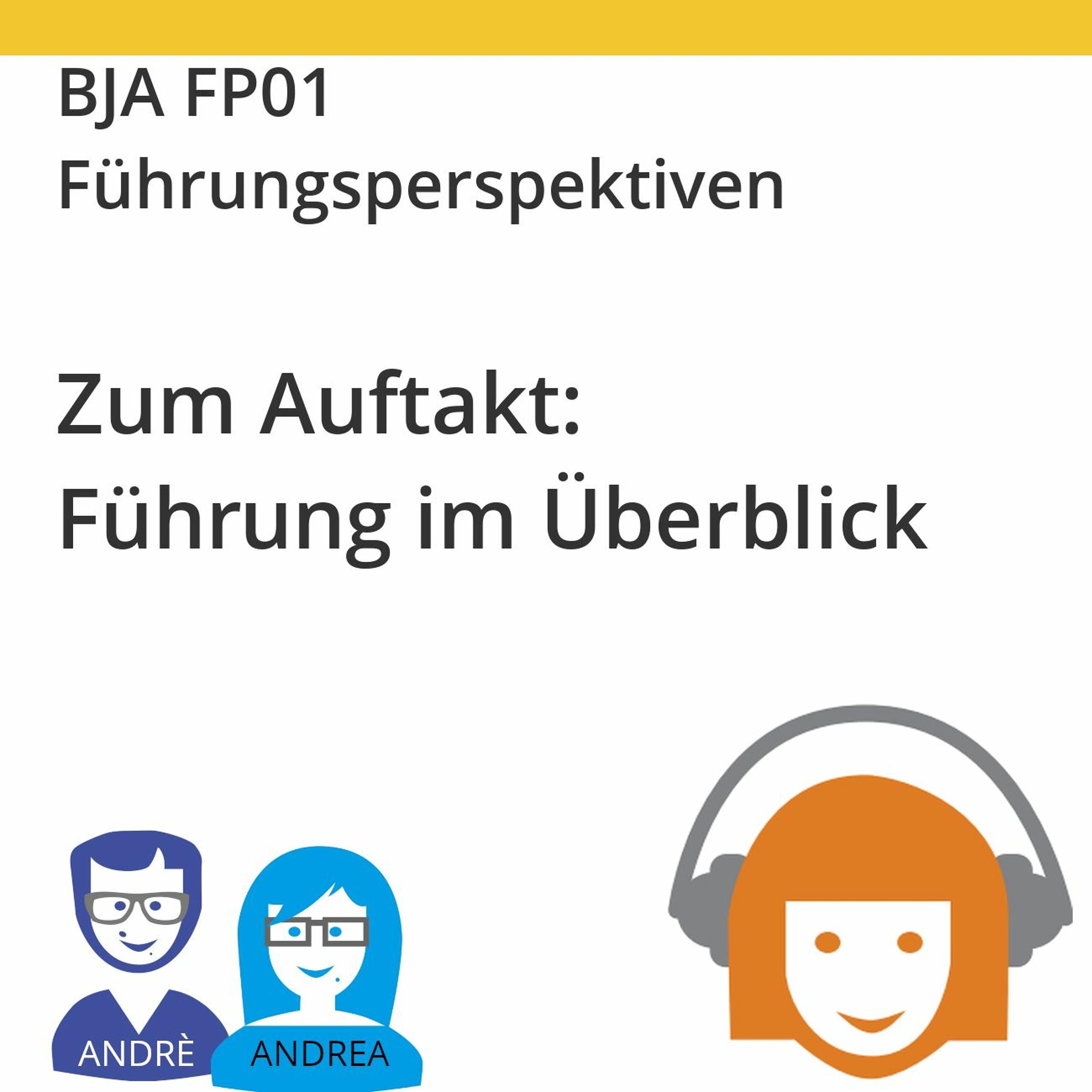 BJA060 | Führungsperspektiven (André Friedrich und Andrea Spranger)