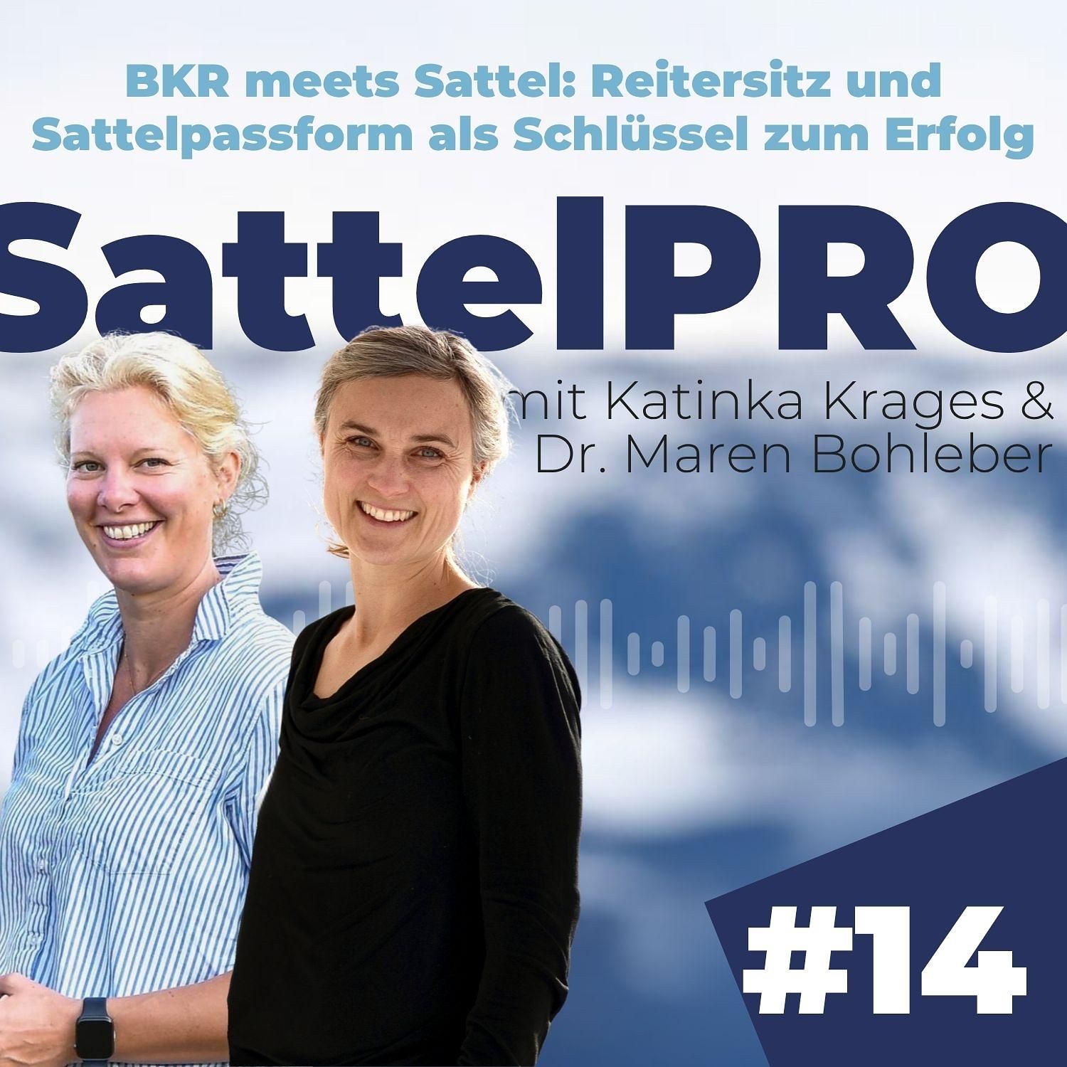 #14 BKR meets Sattel: Reitersitz und Sattelpassform als Schlüssel zum Erfolg │ mit Katinka Krages