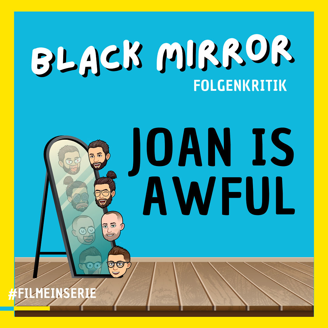 Black Mirror - Joan is awful - kurze Folgenkritik (#85)