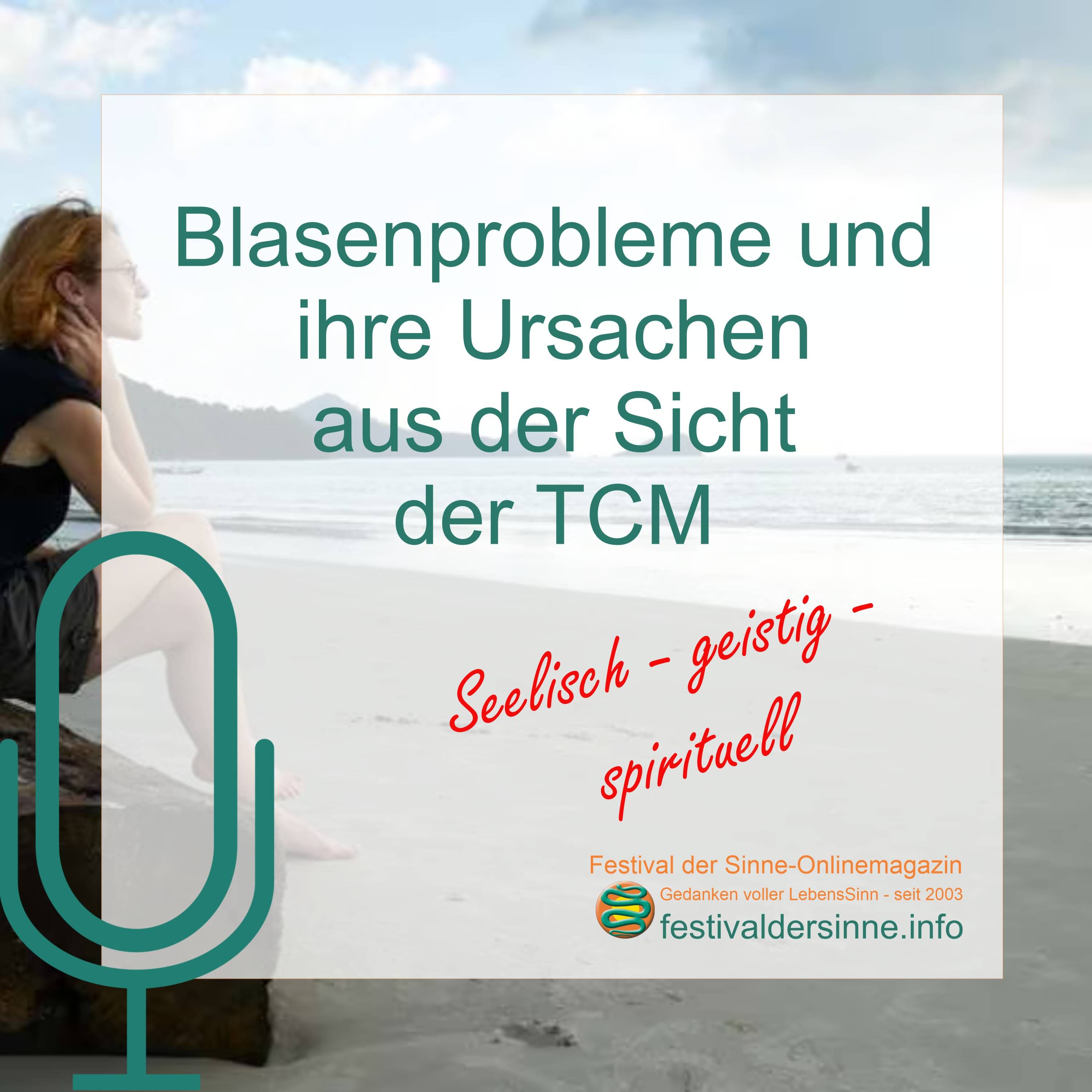 Blasenprobleme und ihre Ursachen aus Sicht der TCM