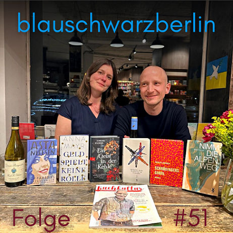 blauschwarzberlin. Der Literaturpodcast Folge #51