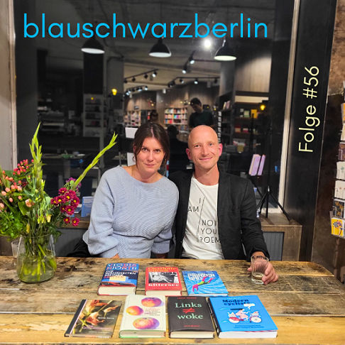 blauschwarzberlin. Der Literaturpodcast Folge #56