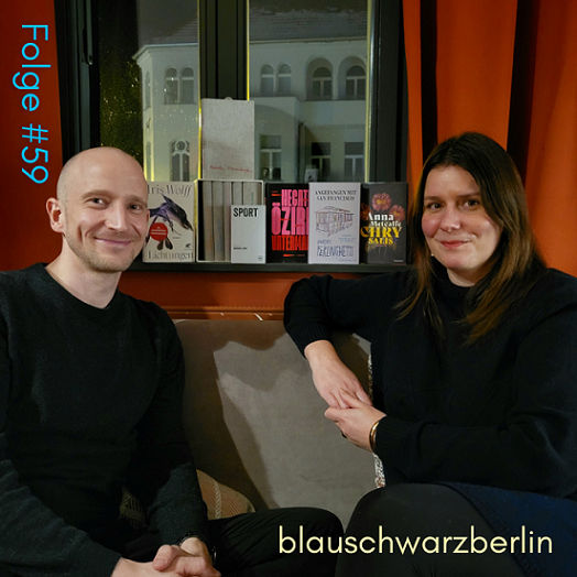 blauschwarzberlin. Der Literaturpodcast Folge #59