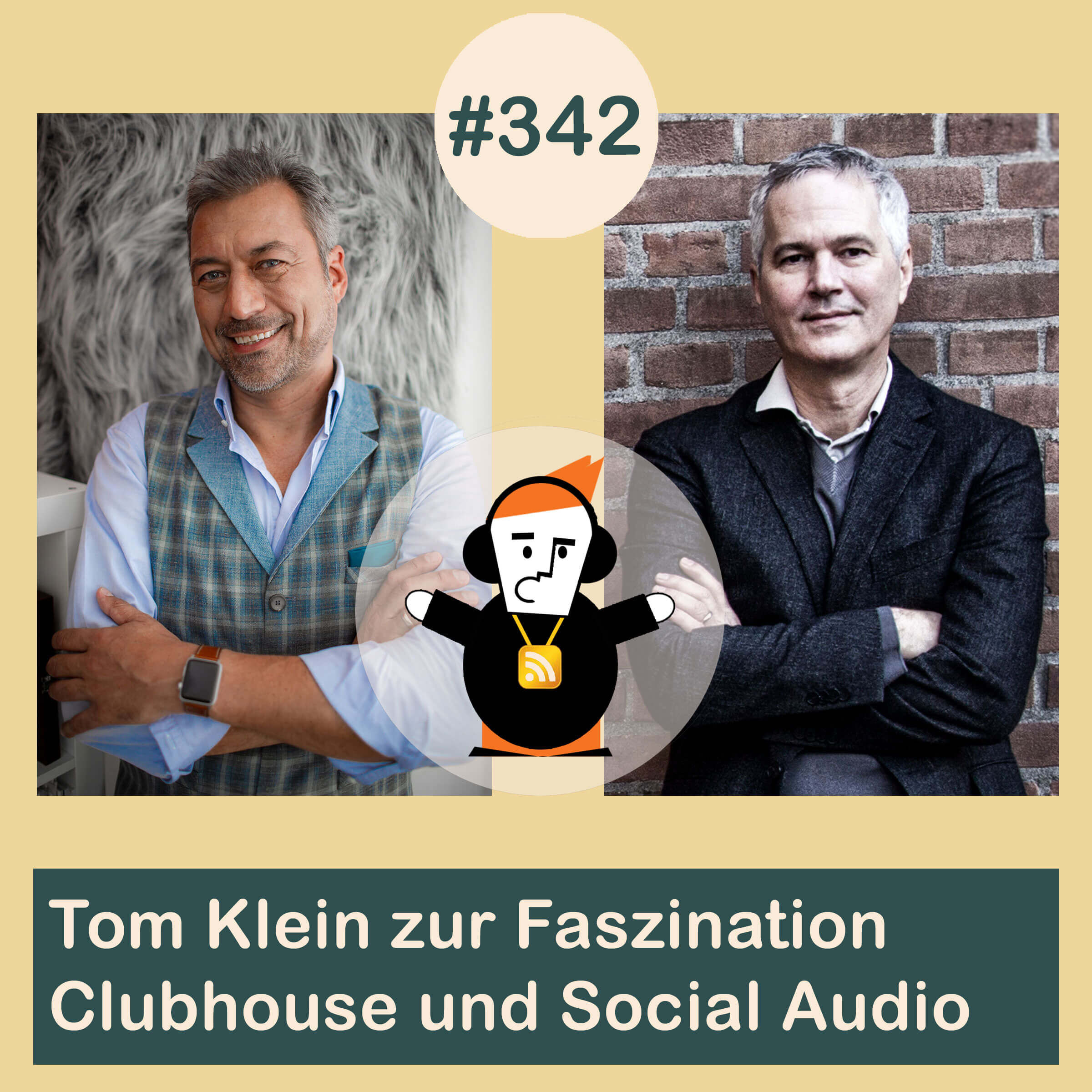 Blick 342 mit Tom Klein auf die Faszination Clubhouse und Social Audio