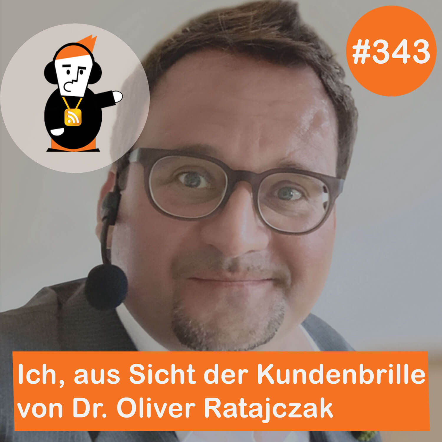 Blick 343 auf mich, aus Sicht der Kundenbrille von Dr. Oliver Ratajczak
