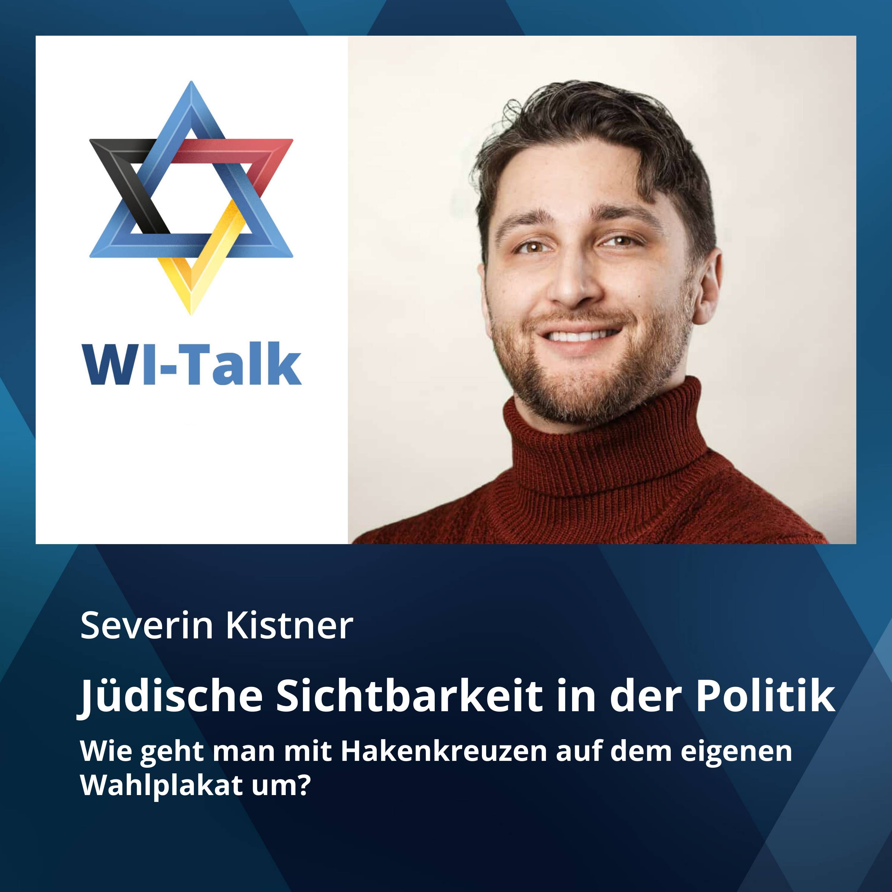 Blitz-WI-Talk: Jüdische Sichtbarkeit in der Politik. Wie geht man mit Hakenkreuzen auf dem eigenen Wahlplakat um?
