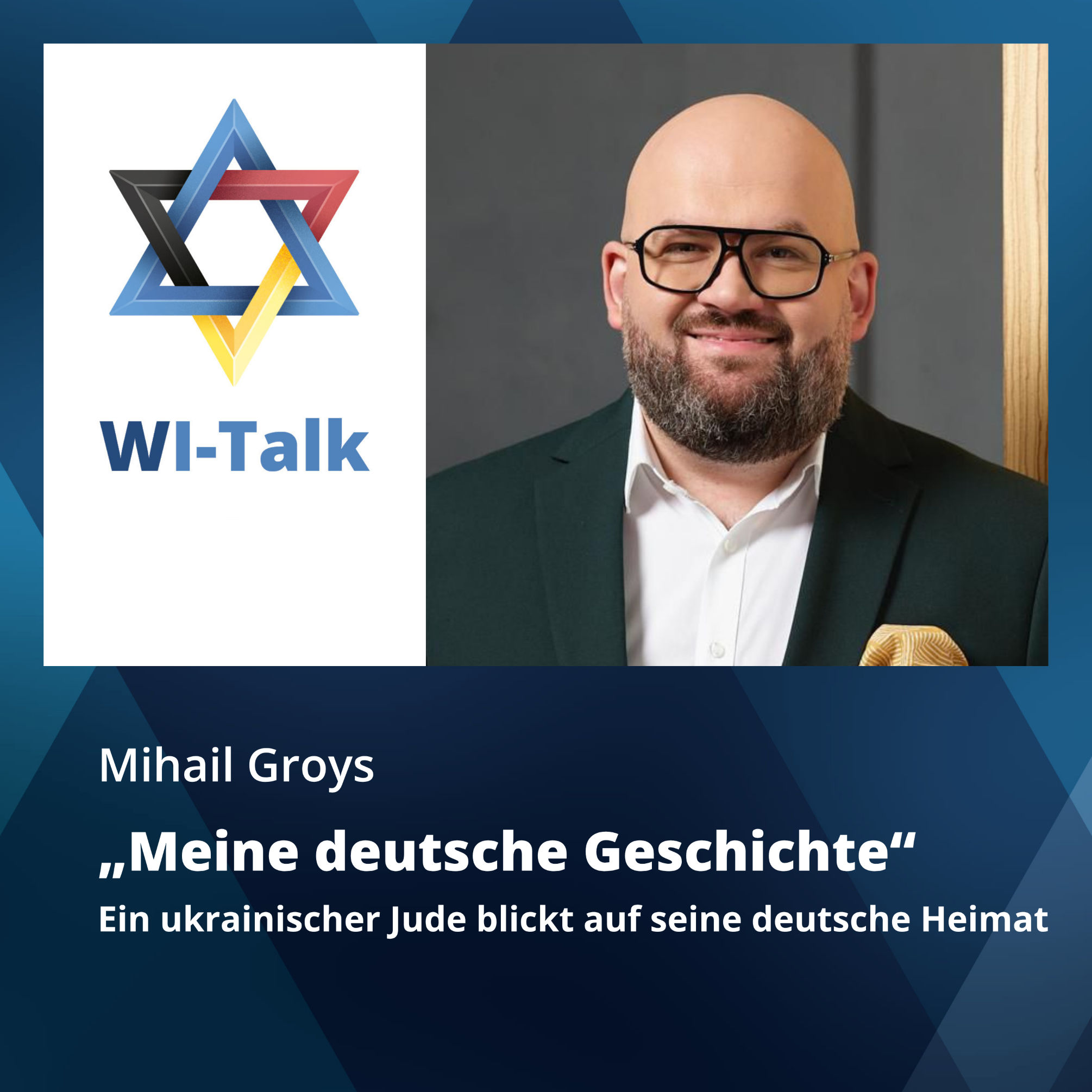 Blitz-WI-Talk: Mihail Groys: "Meine deutsche Geschichte"
