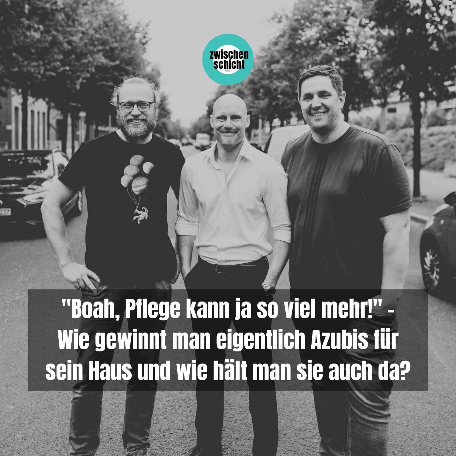 "Boah, Pflege kann ja so viel mehr!" - Wie gewinnt man eigentlich Azubis für sein Haus und wie hält man sie auch da?