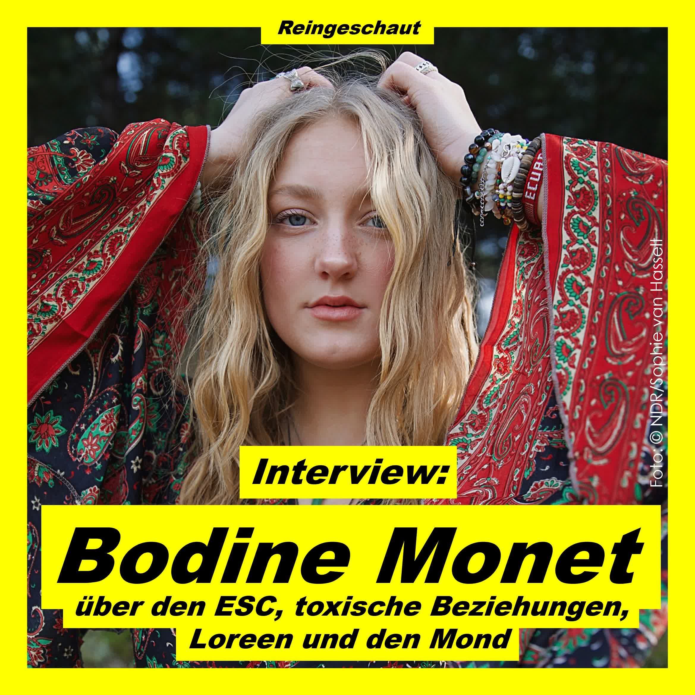 Bodine Monet über den ESC, toxische Beziehungen und den Mond