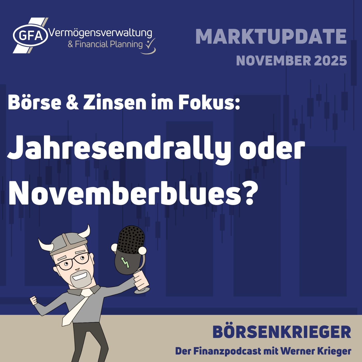 Börse & Zinsen im Fokus: Jahresendrally oder Novemberblues? [Marktupdate November 2025]