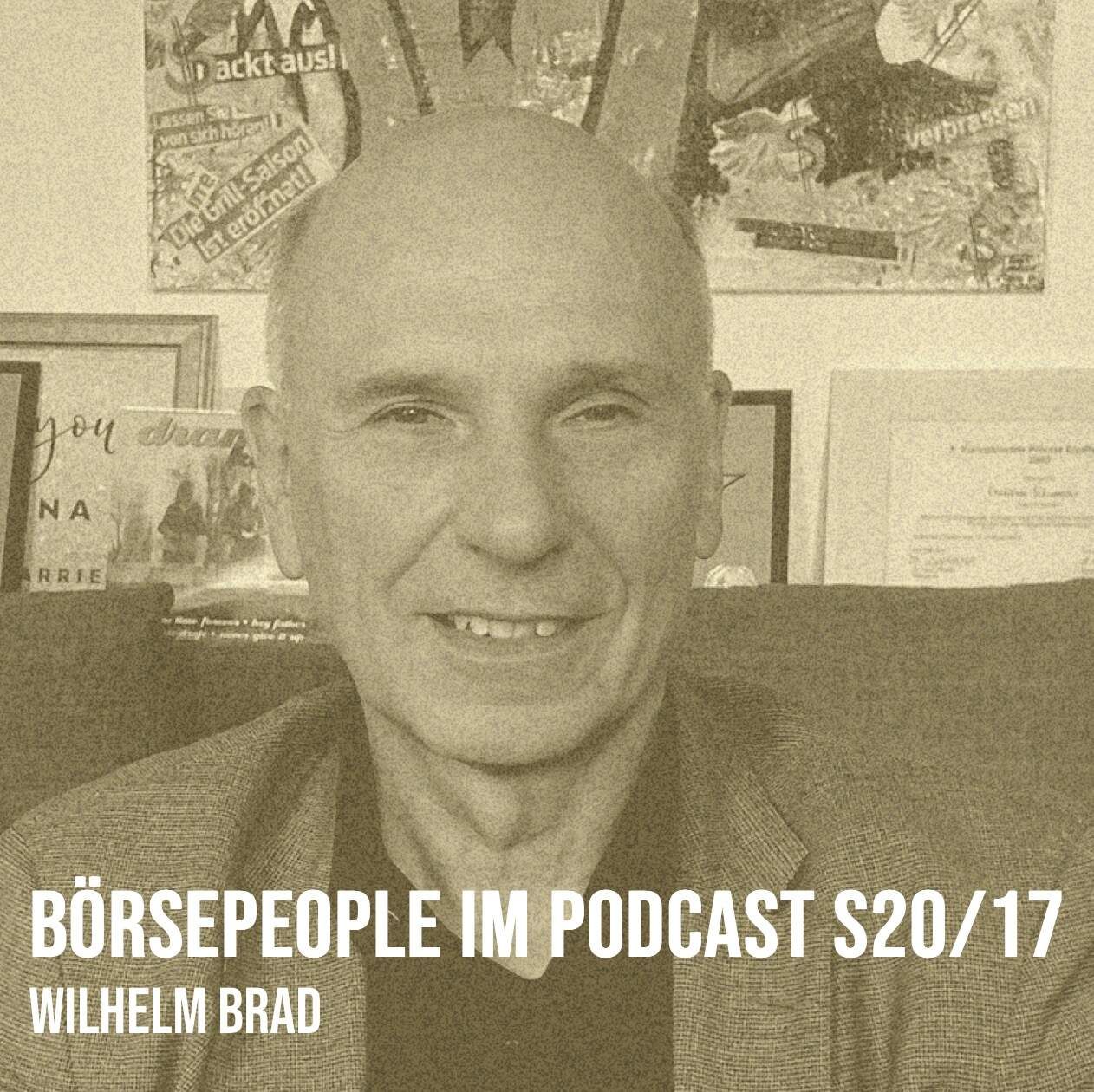 Börsepeople im Podcast S20/17: Wilhelm Brad
