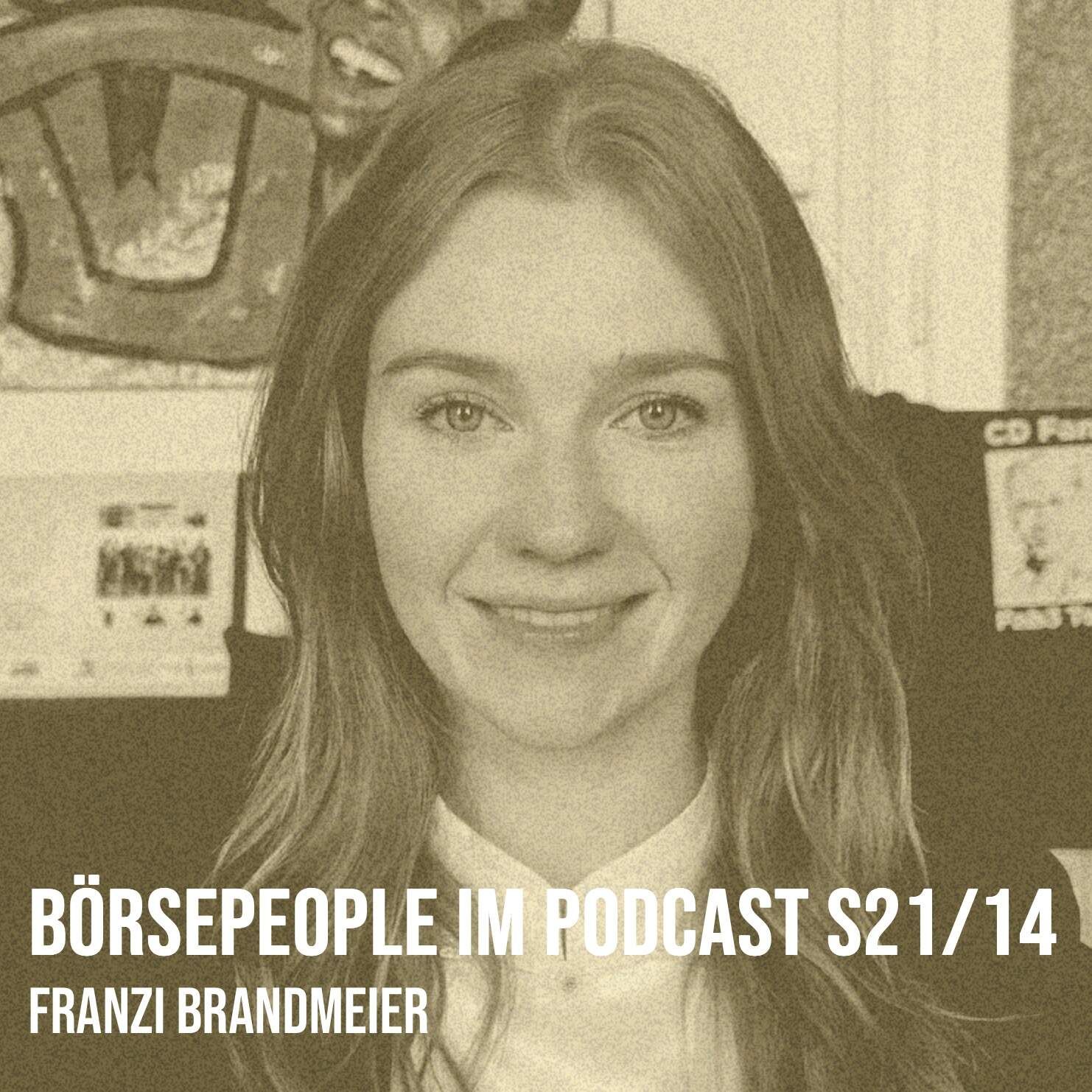 Börsepeople im Podcast S21/14: Franzi Brandmeier