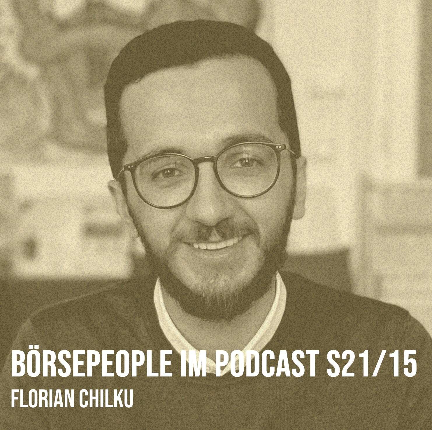 Börsepeople im Podcast S21/15: Florian Chilku