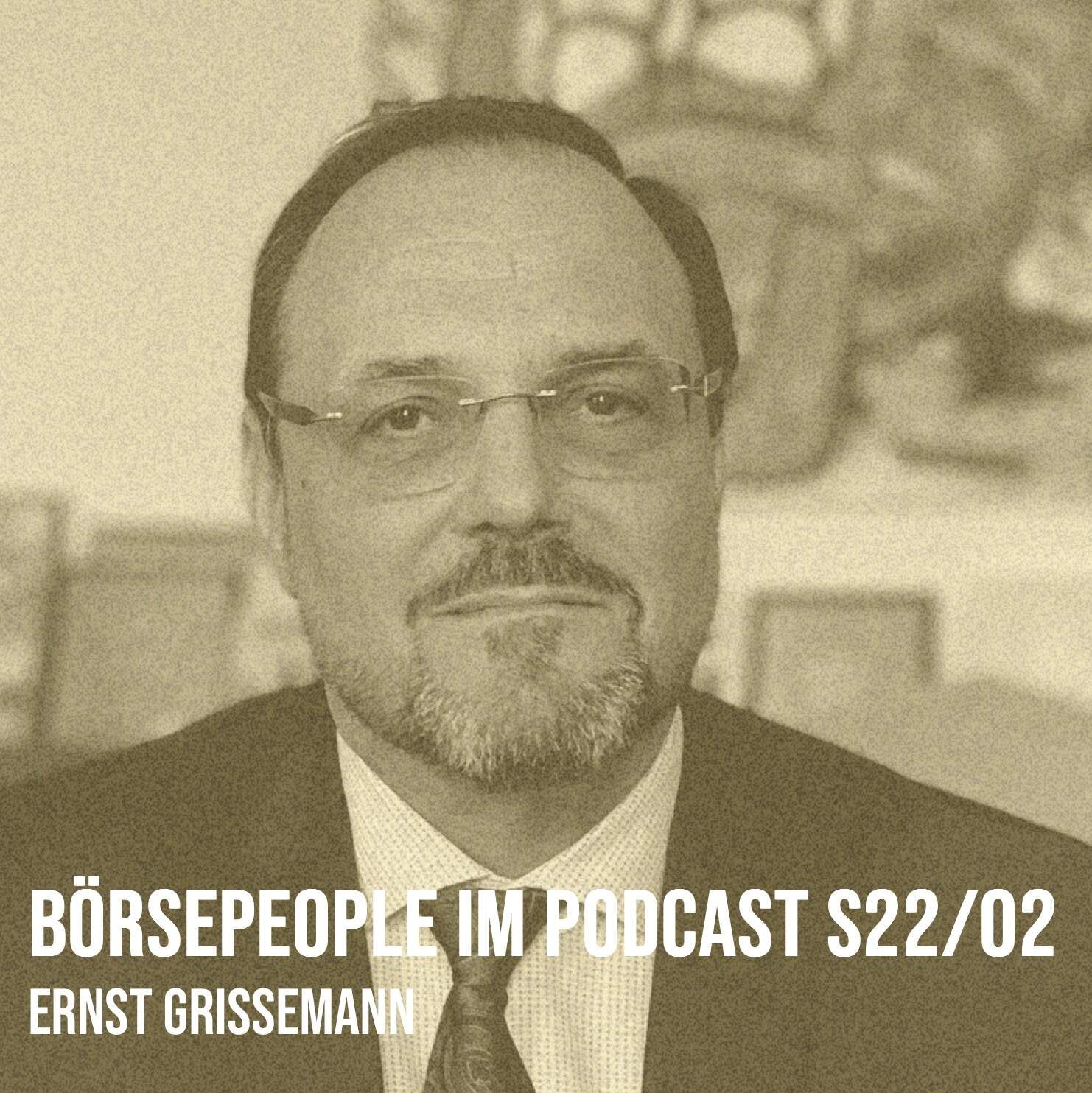 Börsepeople im Podcast S22/02: Ernst Grissemann