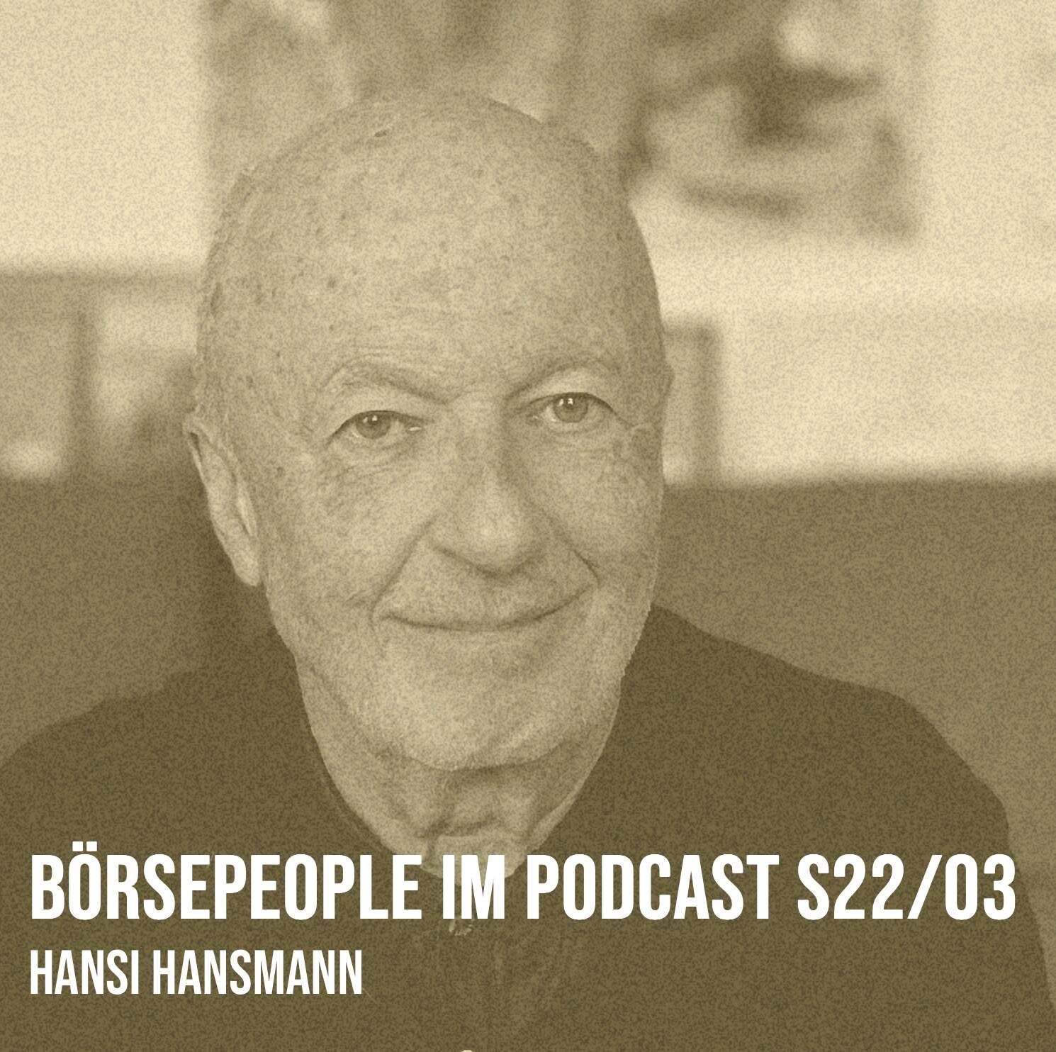 Börsepeople im Podcast S22/03: Hansi Hansmann
